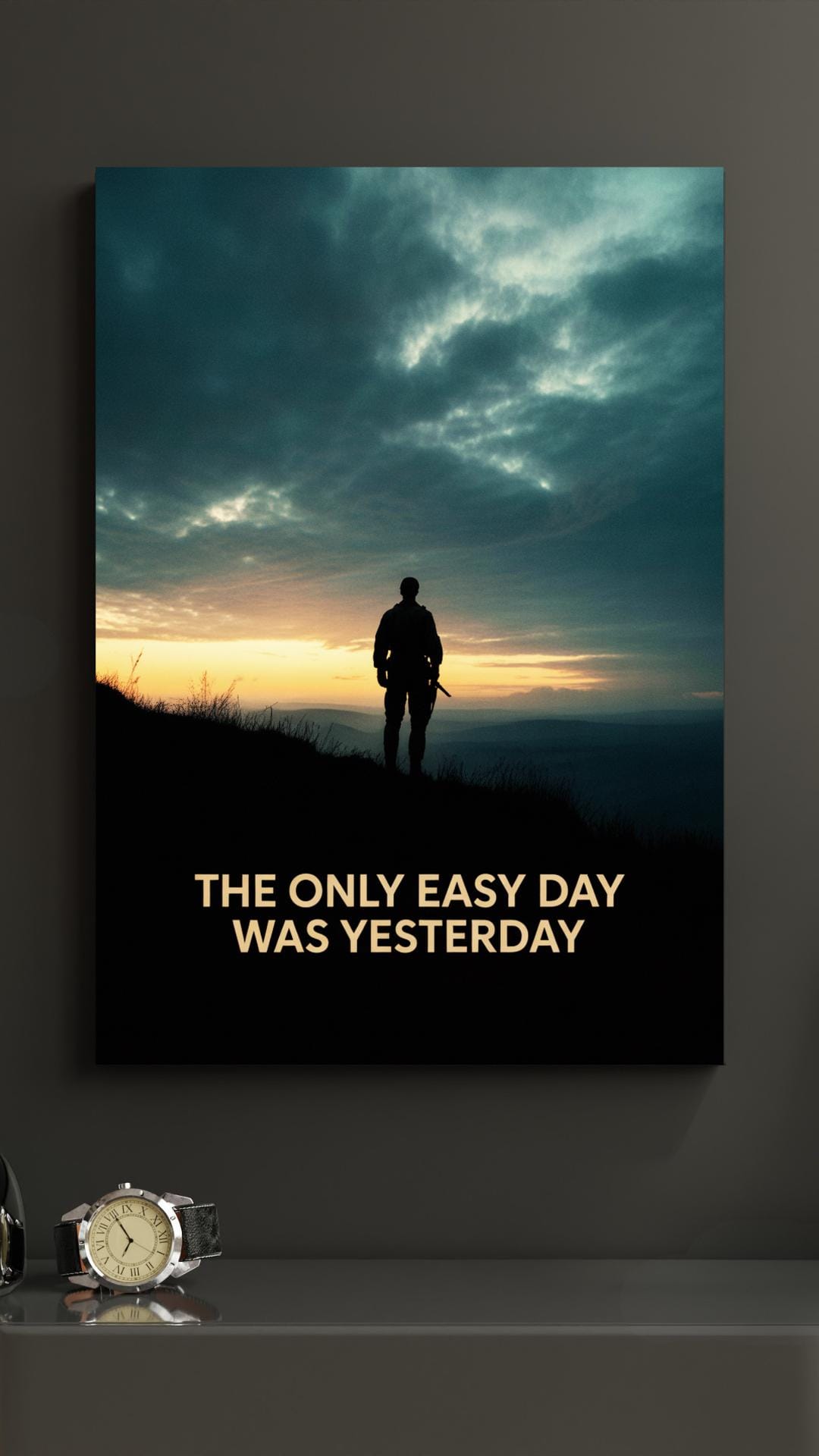 1080x1920 Military Motivational Poster. [The only easy day was yesterday]. Veteran Wall Art. Instant Digital Download