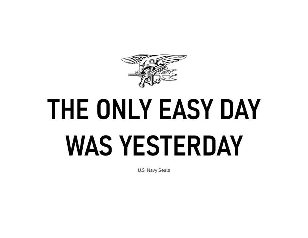 1080x836 The Only Easy Day Was Yesterday