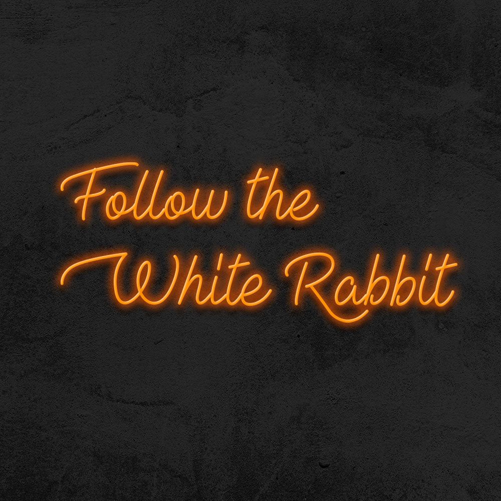 1000x1000 Follow the white rabbit Neon Sign