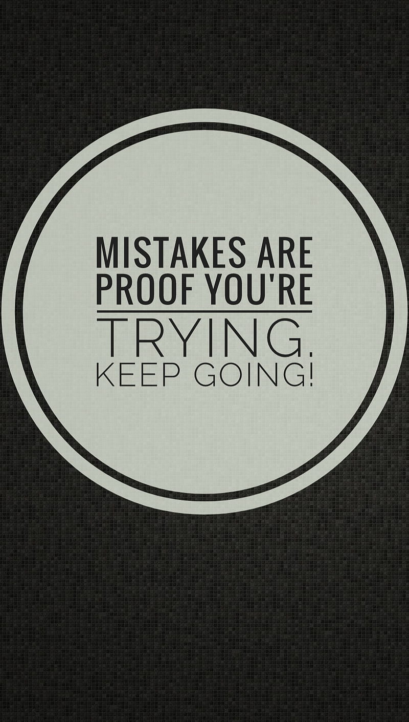 800x1410 Keep Going, mistakes happen, motivation, never give up, HD phone wallpaper