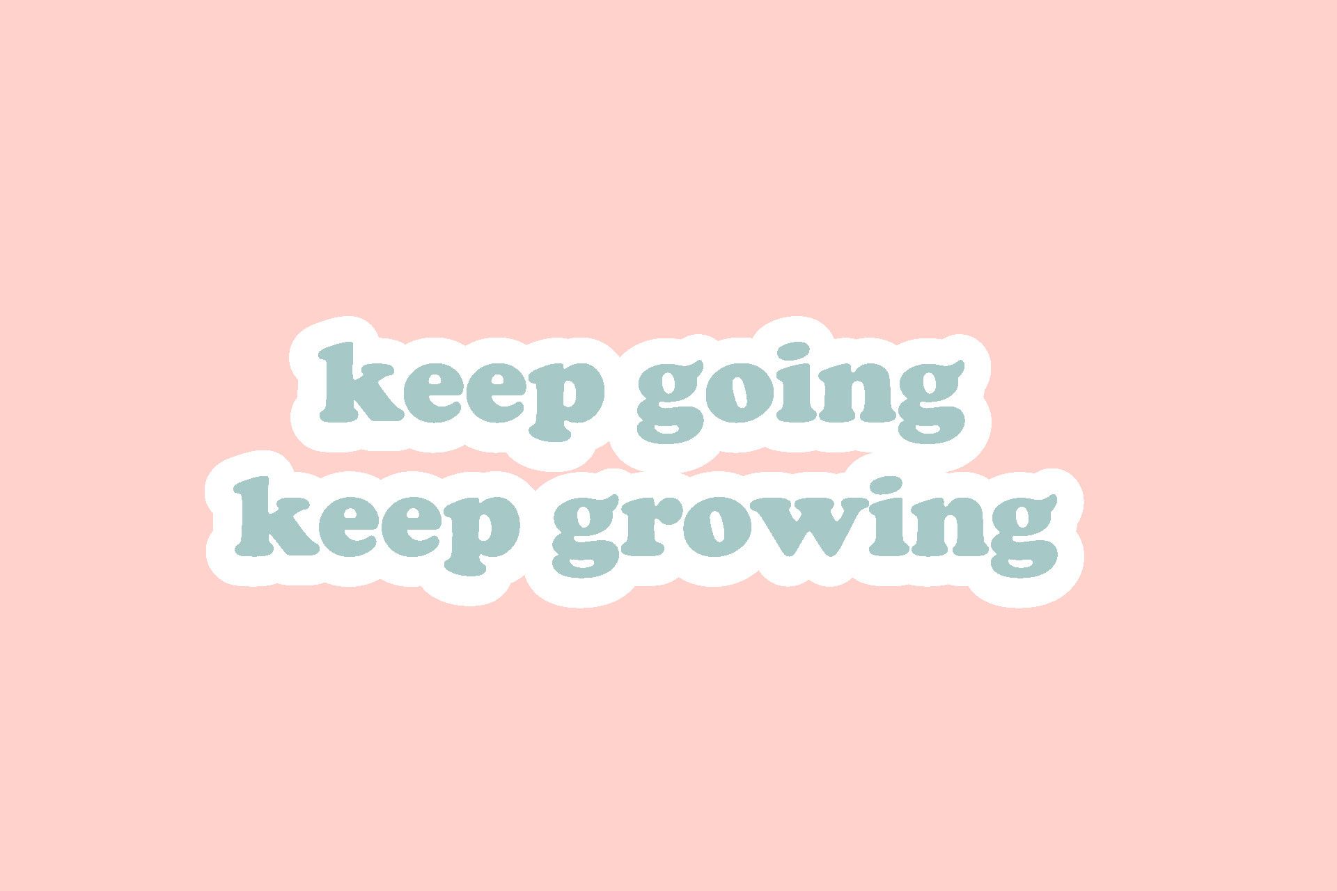 1920x1280 Keep Going Keep Growing Quotes Design Graphic by harsastudio0 · Creative Fabrica