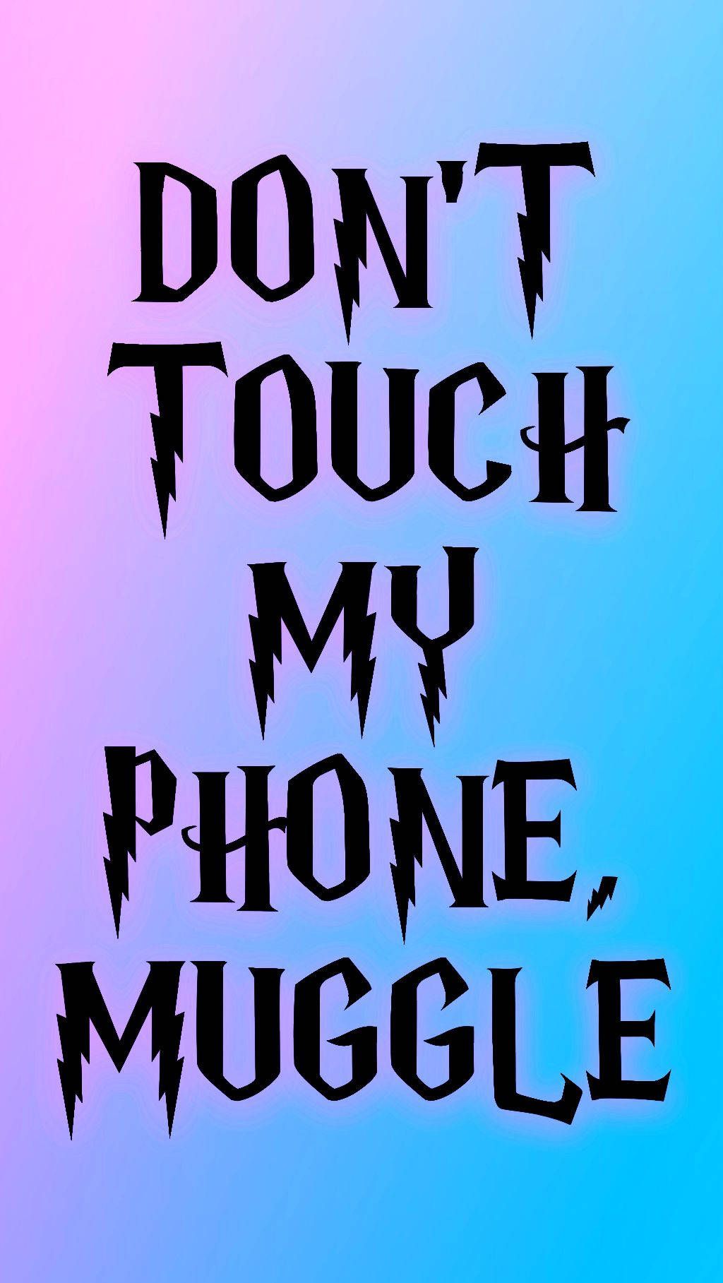 1024x1817 Dont Touch My Phone HD Wallpaper (200++)