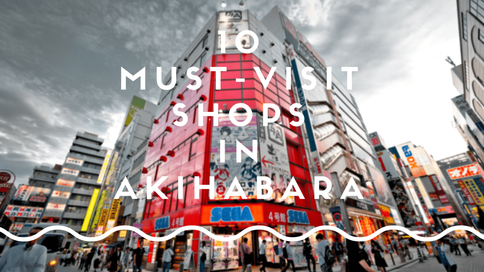1600x900 Akihabara Shopping Guide: 10 Best Shops in Akihabara Web Magazine