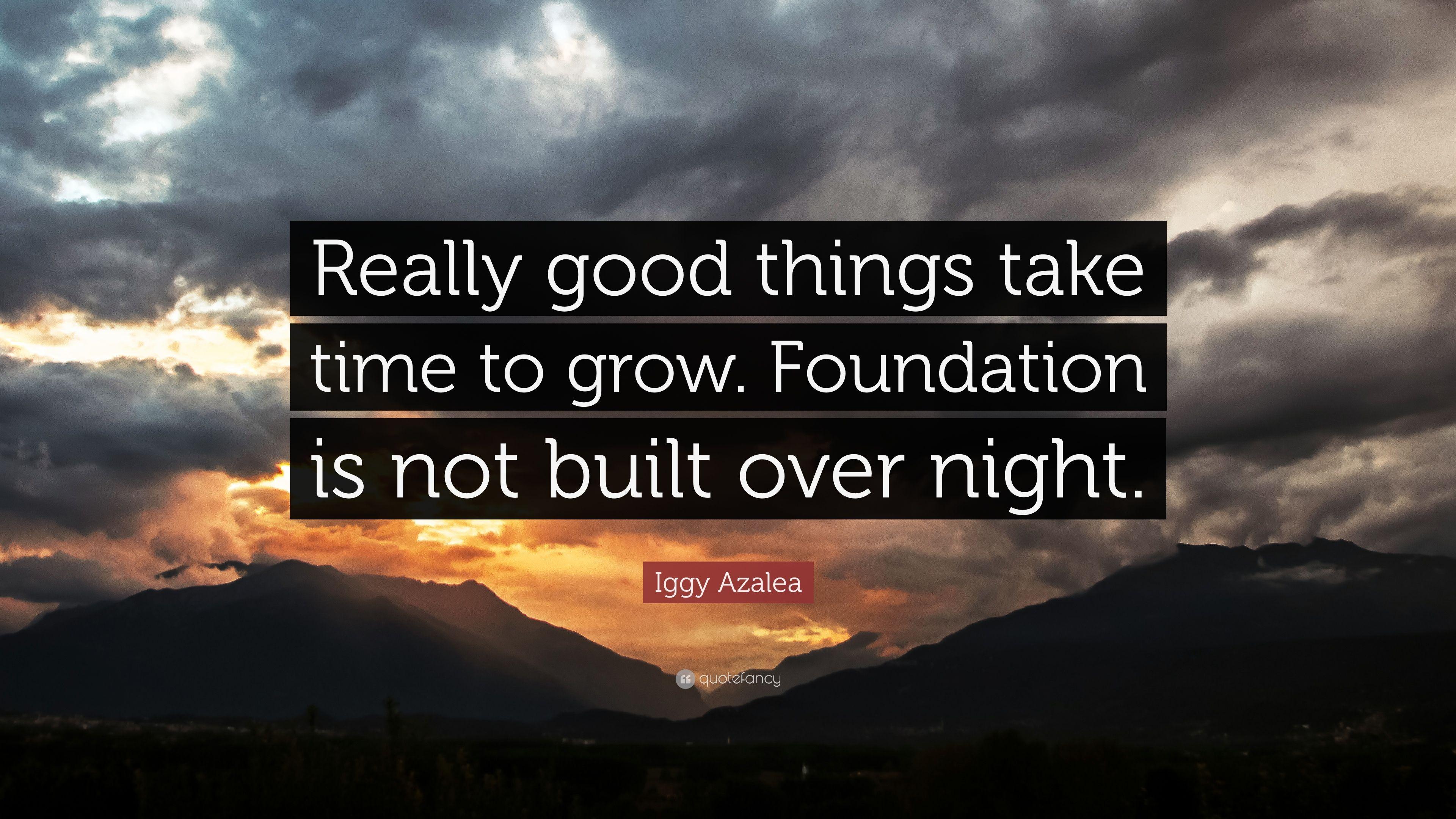 3840x2160 Iggy Azalea Quote: “Really good things take time to grow. Foundation is not built over night.” (7 wallpaper)