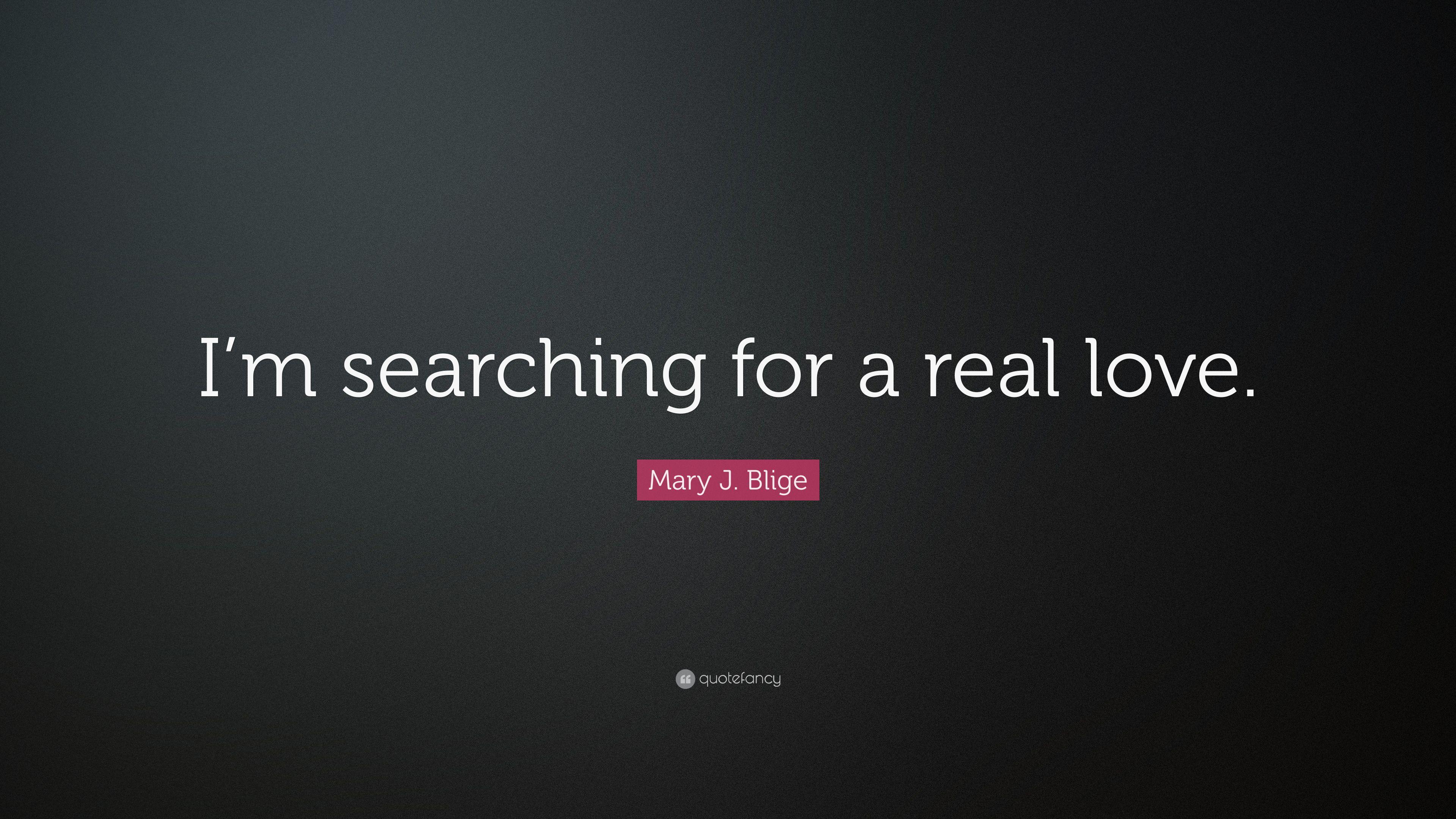 3840x2160 Mary J. Blige Quote: “I'm searching for a real love.” (7 wallpaper)