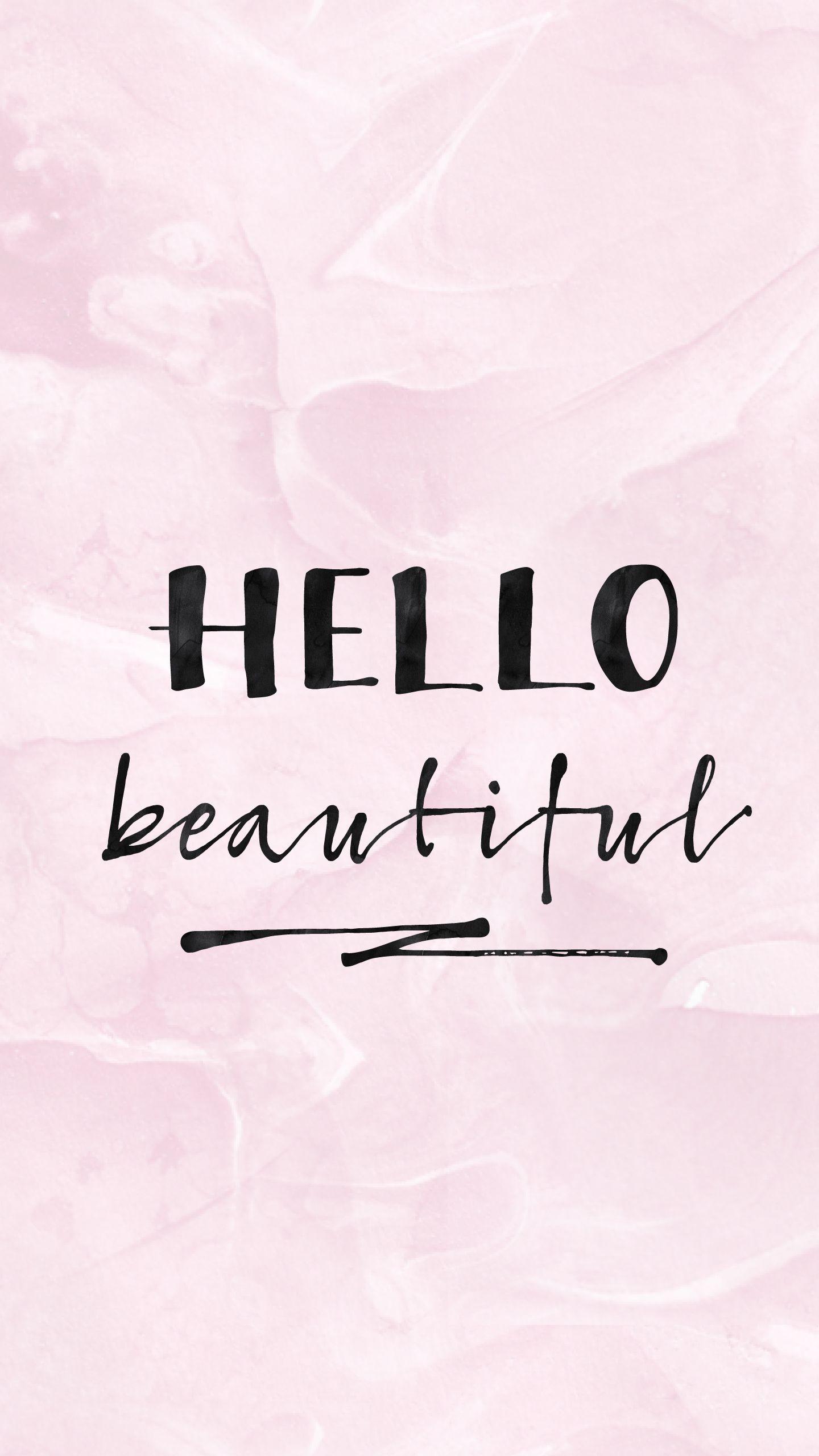 Hello Beautiful Wallpapers - Top Free Hello Beautiful Backgrounds -  WallpaperAccess