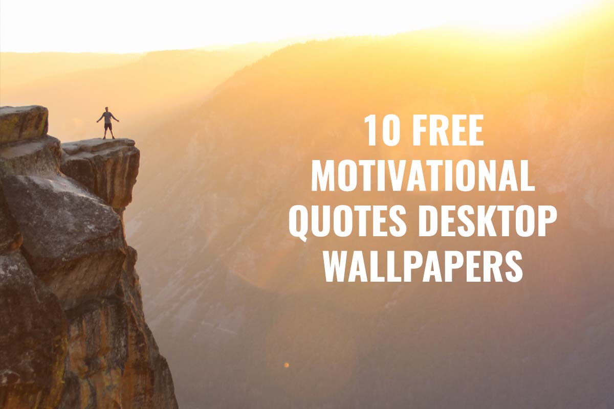 14+ Desktop Inspirational Quote Wallpaper | Quotes Todays