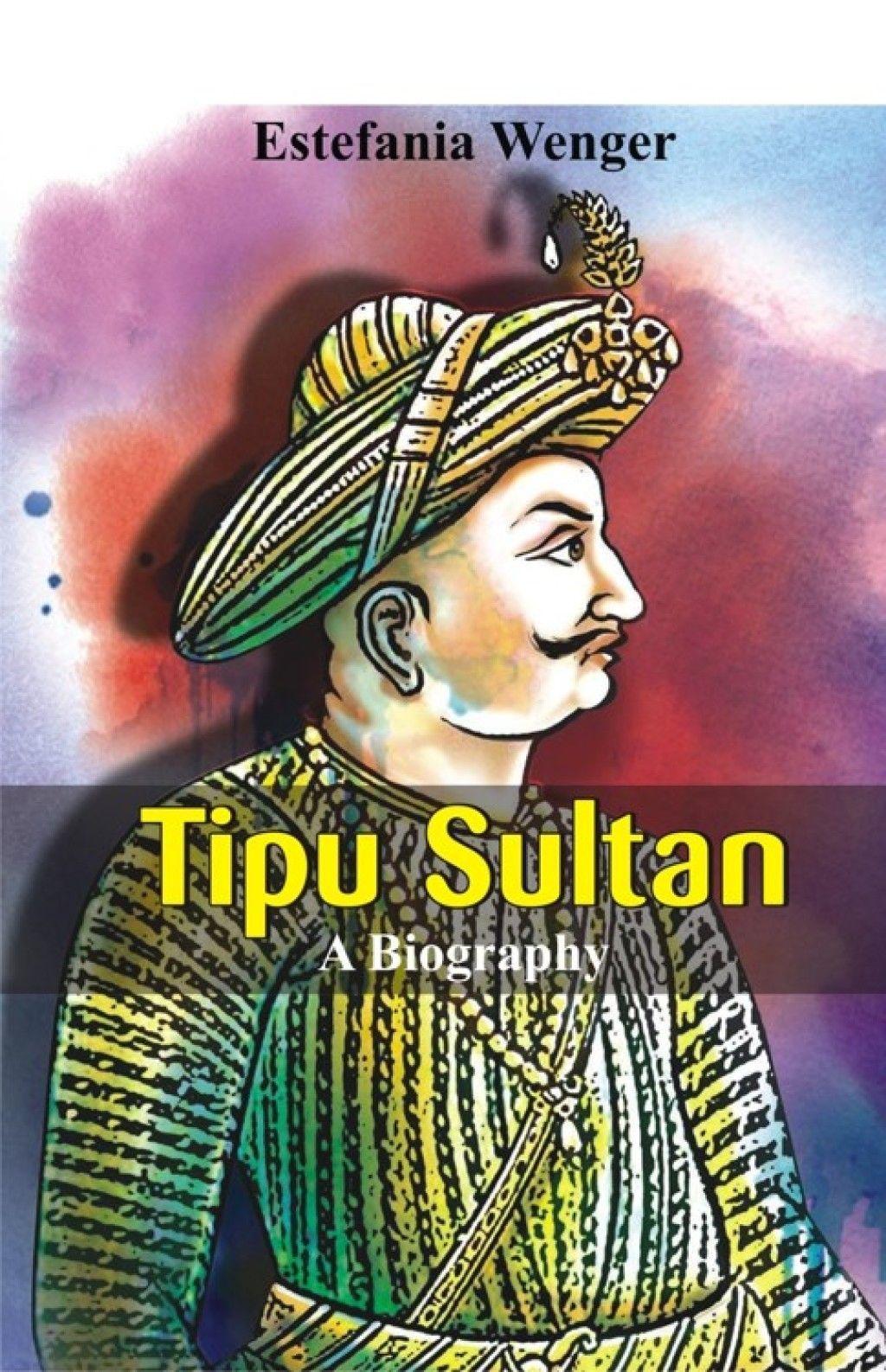 1024x1586 Tipu Sultan (eBook). Sultan, History of india, Hyder ali