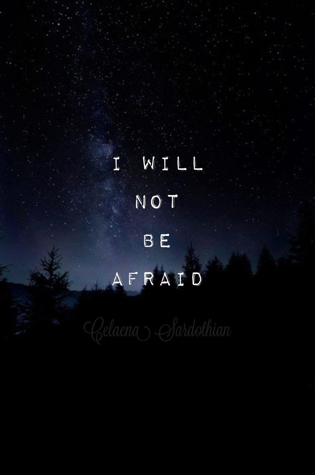 1080x1629 I will not be afraid. Throne of glass quotes, Throne of glass books, Throne of glass