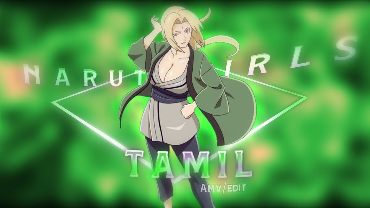 1280x720 Naruto girls tamil edit #animextamil#animewaifu#tsunade