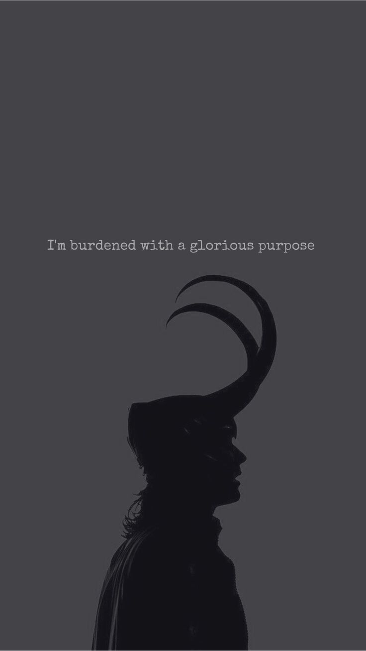 736x1308 LOKI WALLPAPER burdened with a glorious purpose