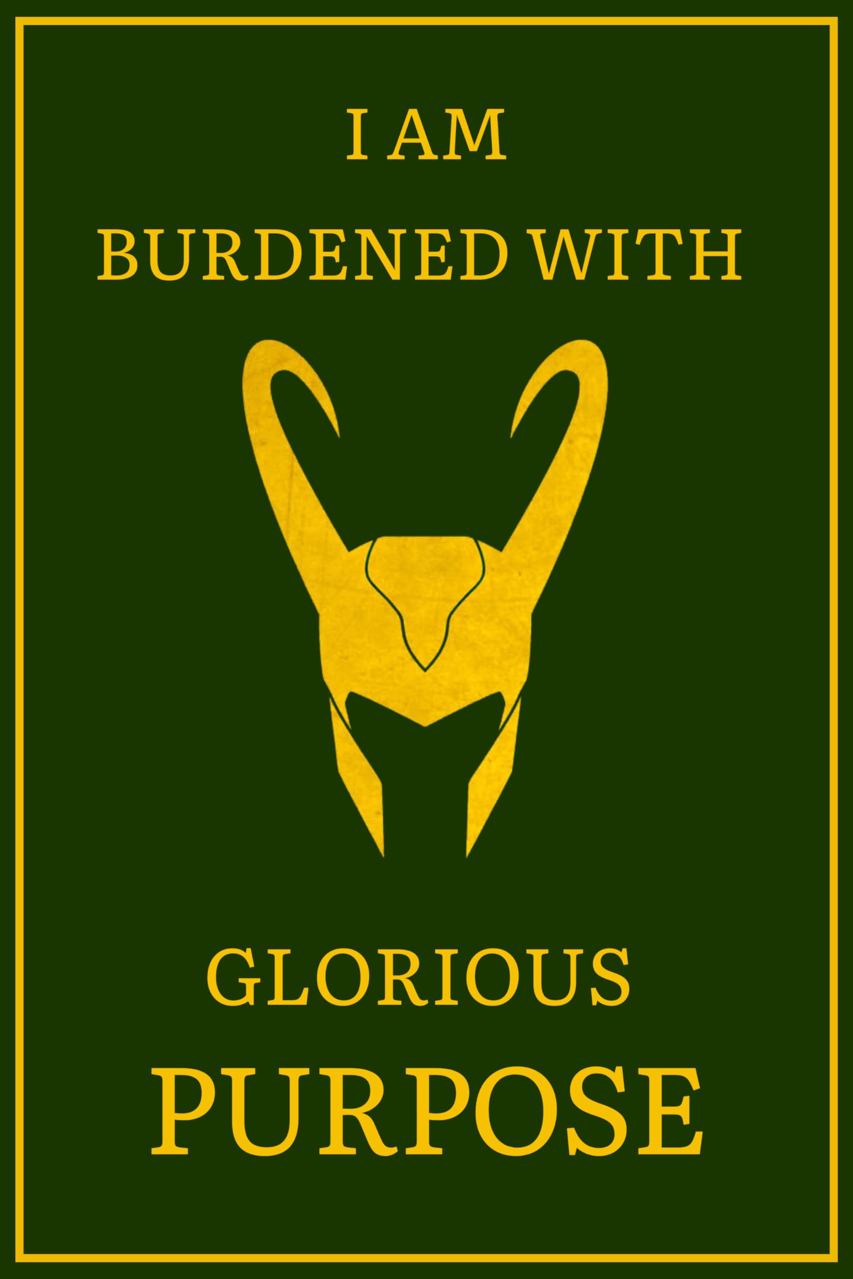 1707x2560 Midnight Works Loki Glorious Purpose Poster 12 x 18 inch 300 GSM : Amazon.in: Home & Kitchen