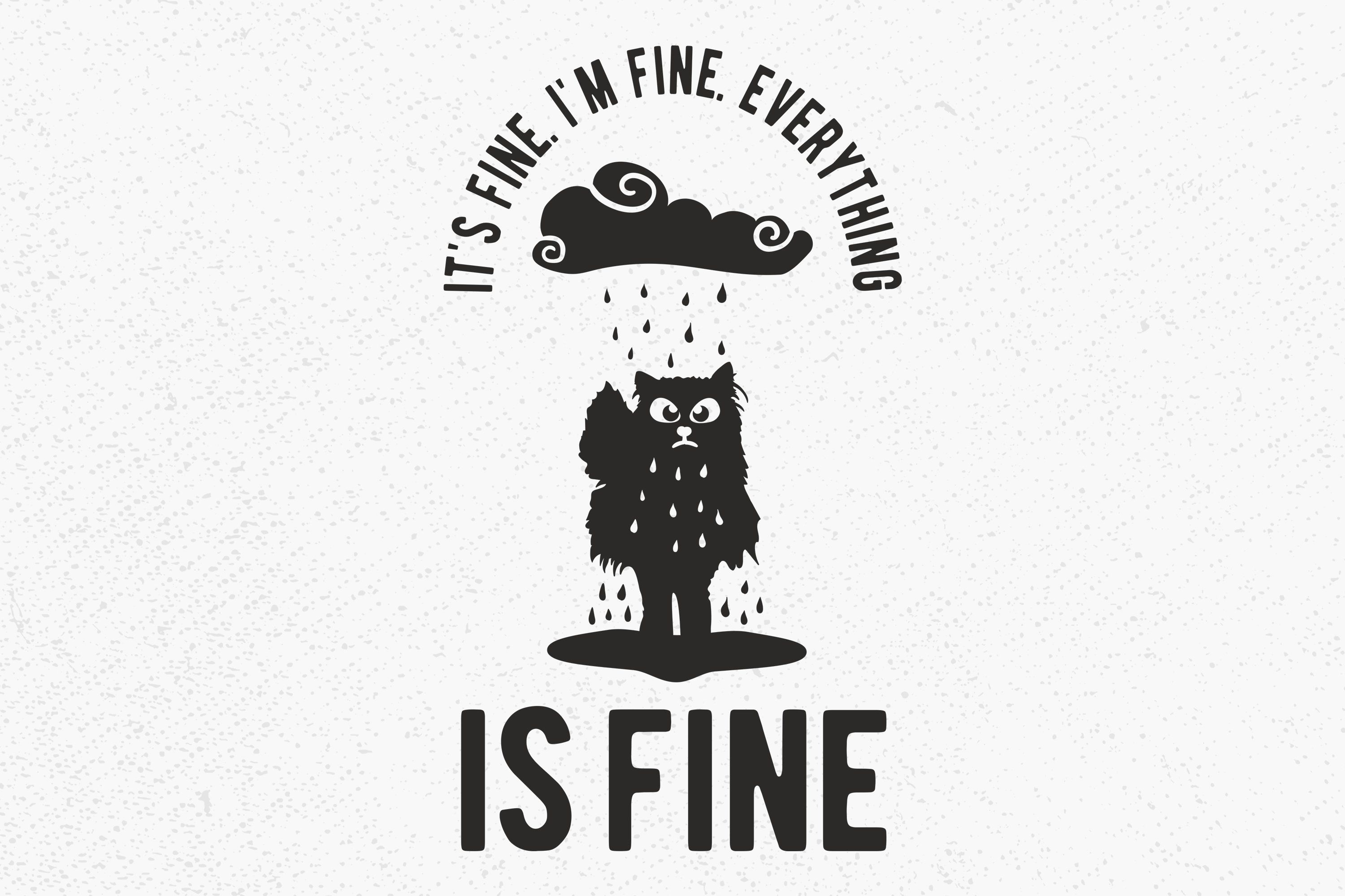 3000x2000 It's Fine I'm Fine Everything is Fine SVG, It's Fine, I'm