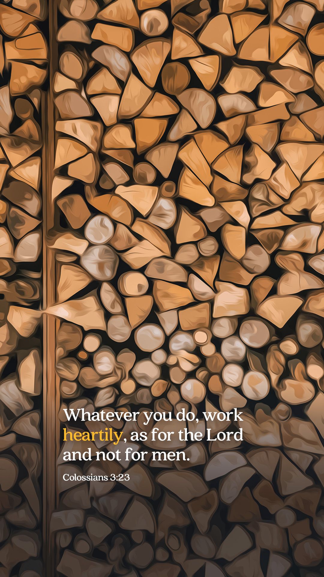 1080x1920 Colossians 3:23. The Verse Project. Biblical Encouragement from God's Promises