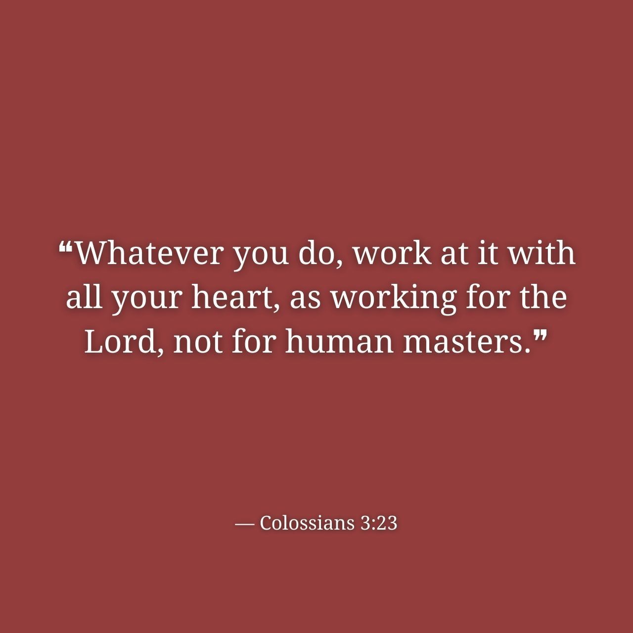 1280x1280 Verse of the Day: Colossians 3:23
