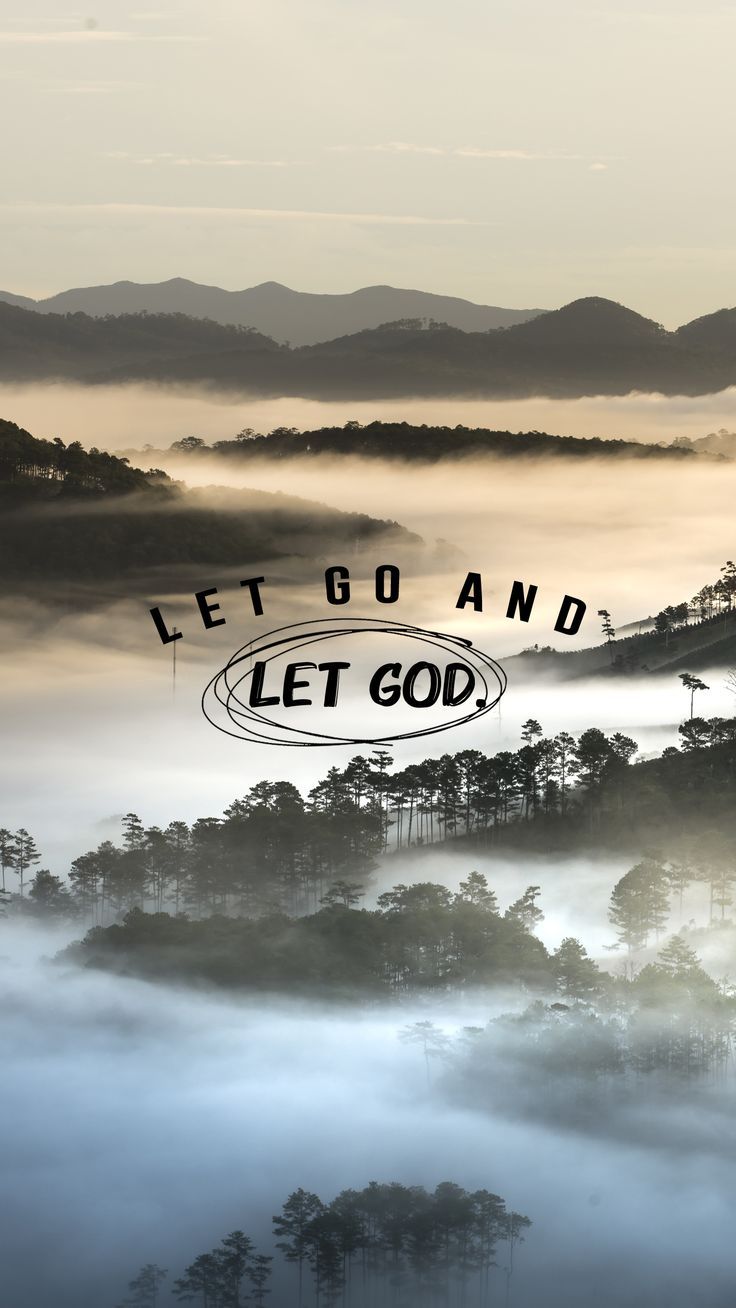 736x1308 Let go and let God