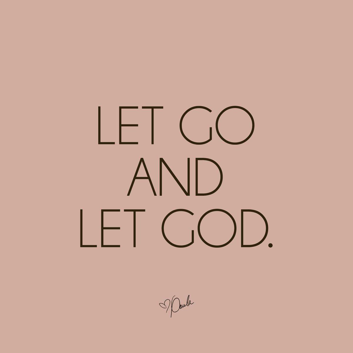 1200x1200 Let go and let God. #TrustGod