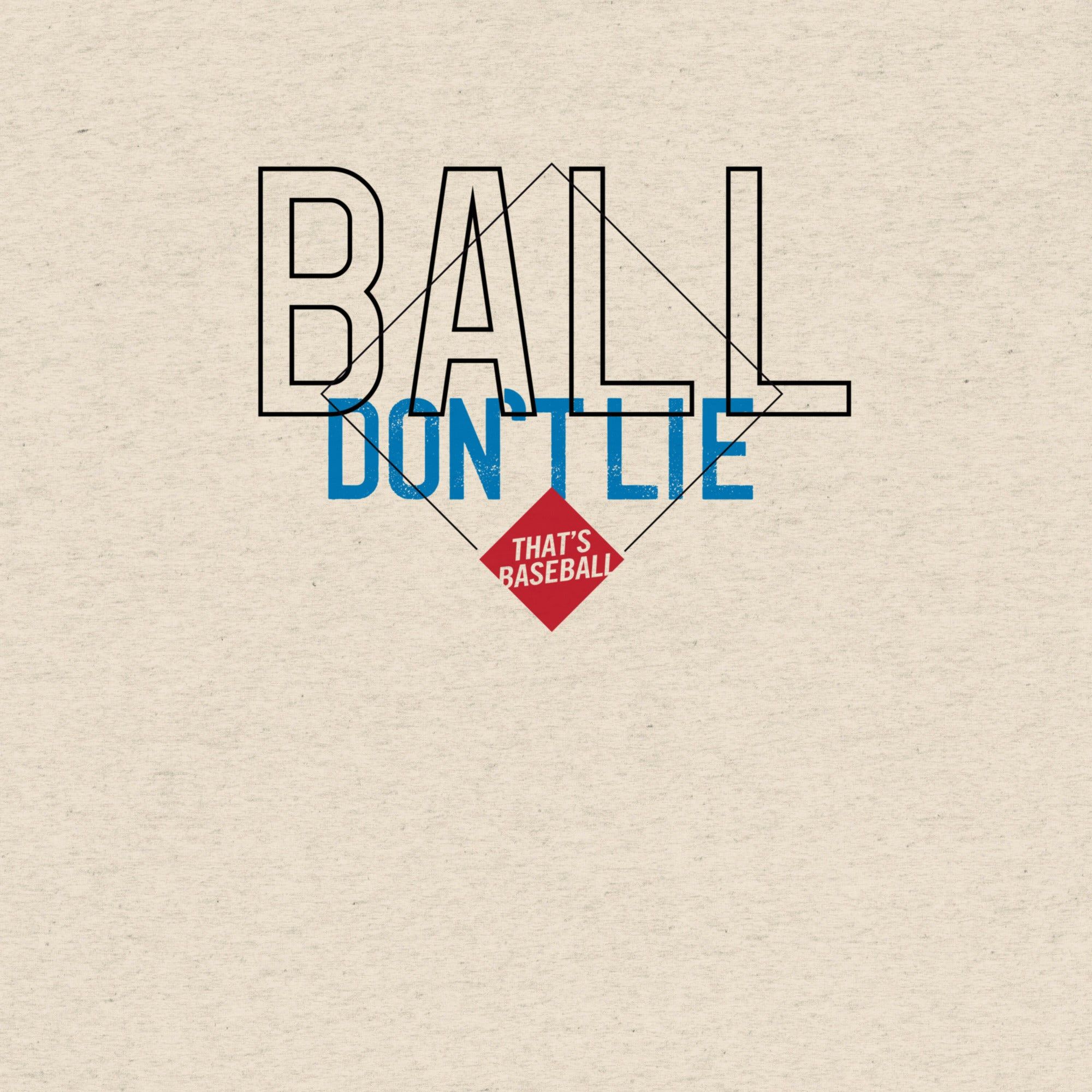 2000x2000 Ball Don't Lie T Shirt