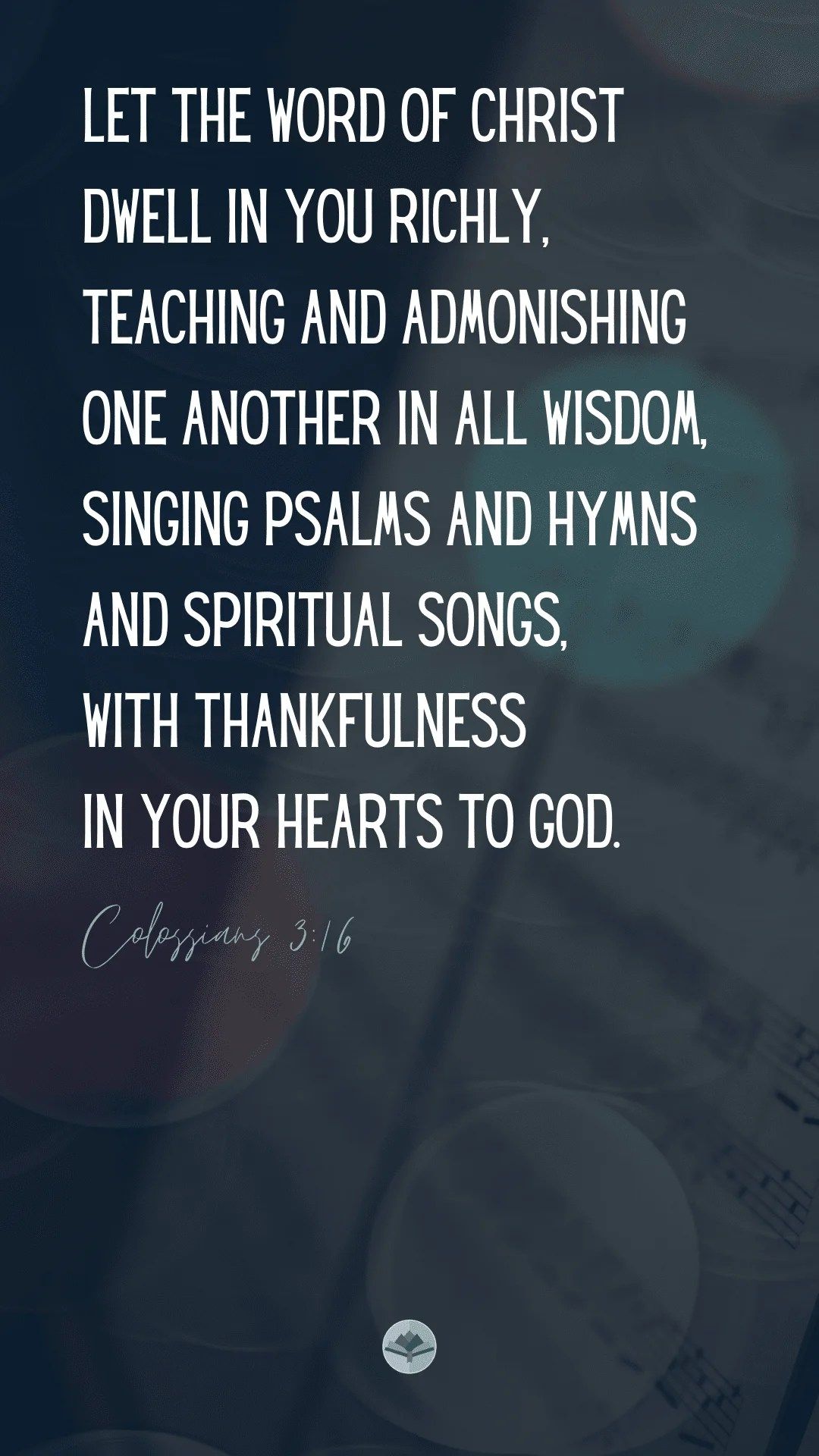 1080x1920 Colossians 3:16 Wallpaper. Water on Thirsty Land
