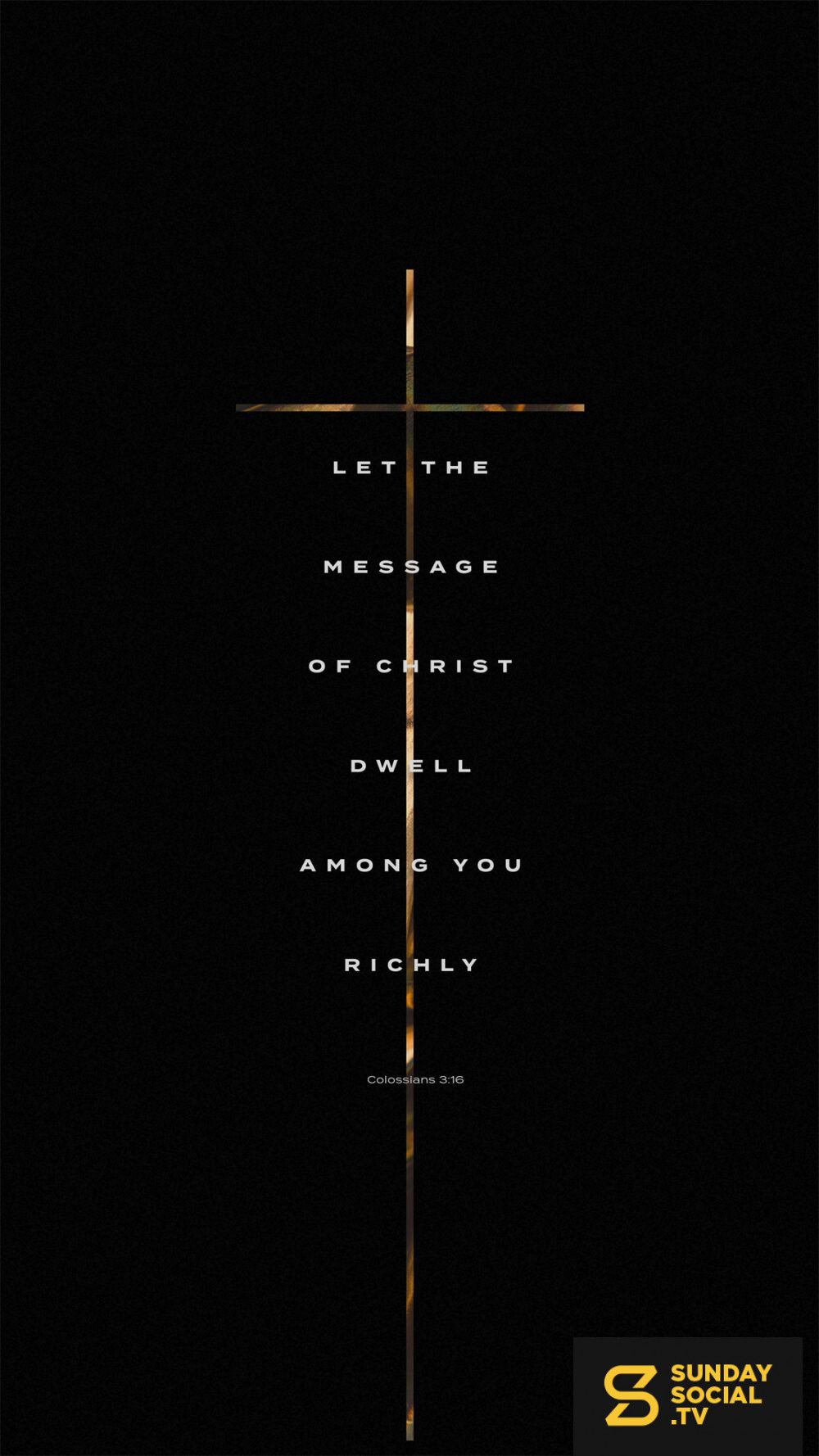 1000x1778 Let the message of Christ dwell among you richly. 3:16