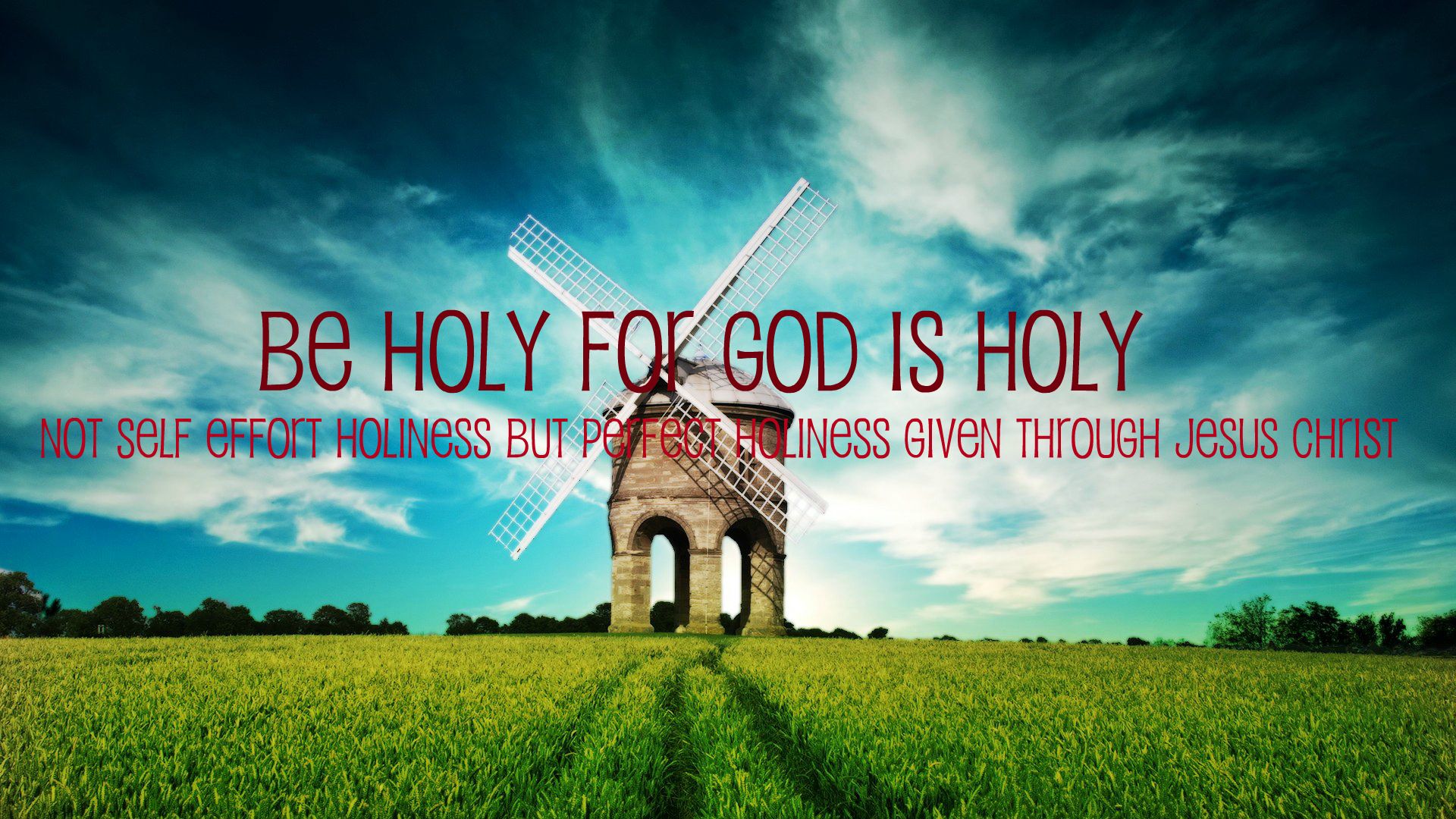 1920x1080 Be Holy, For God is Holy
