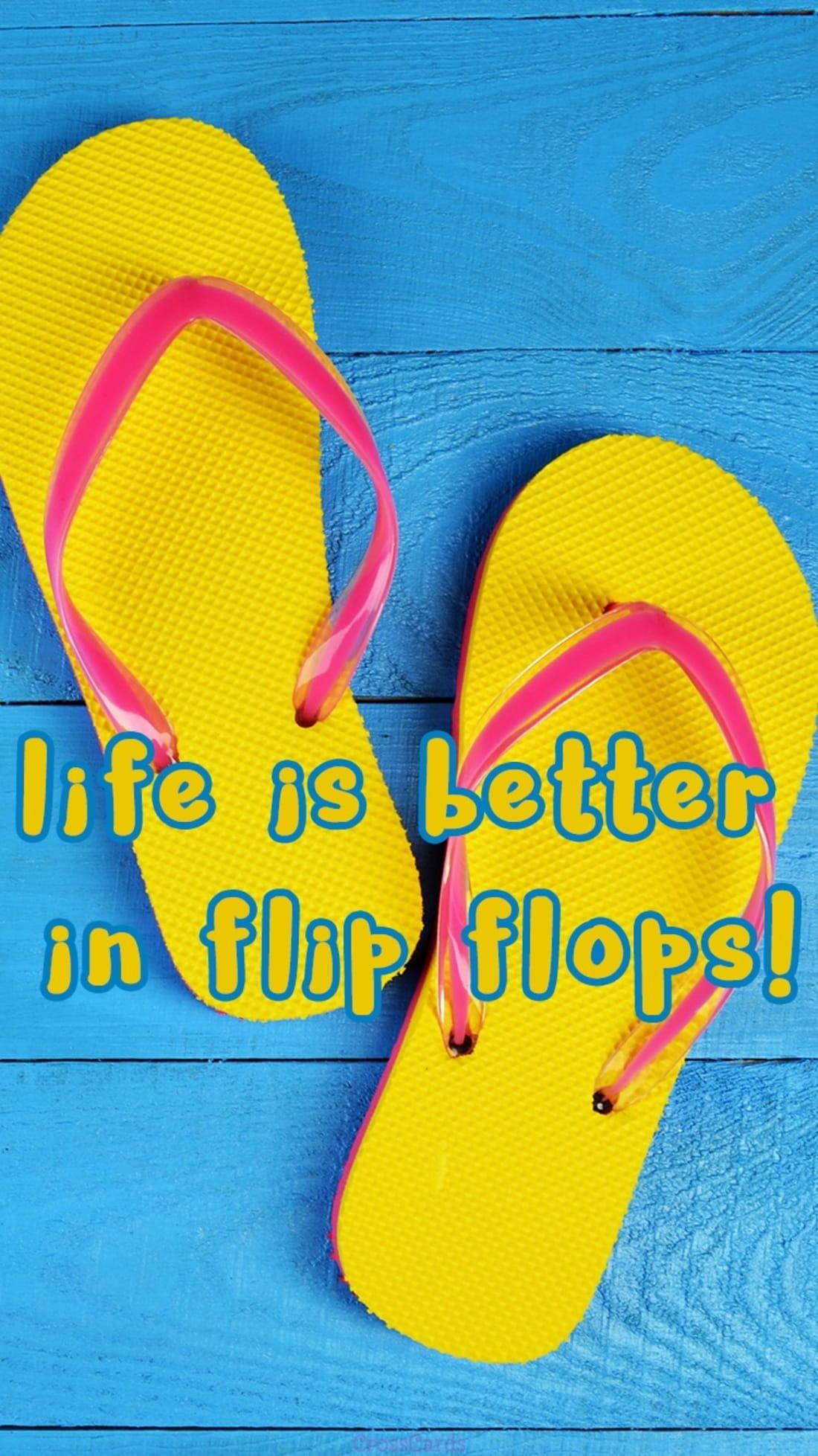 1100x1957 Life is Better in Flip Flops Wallpaper and Mobile Background