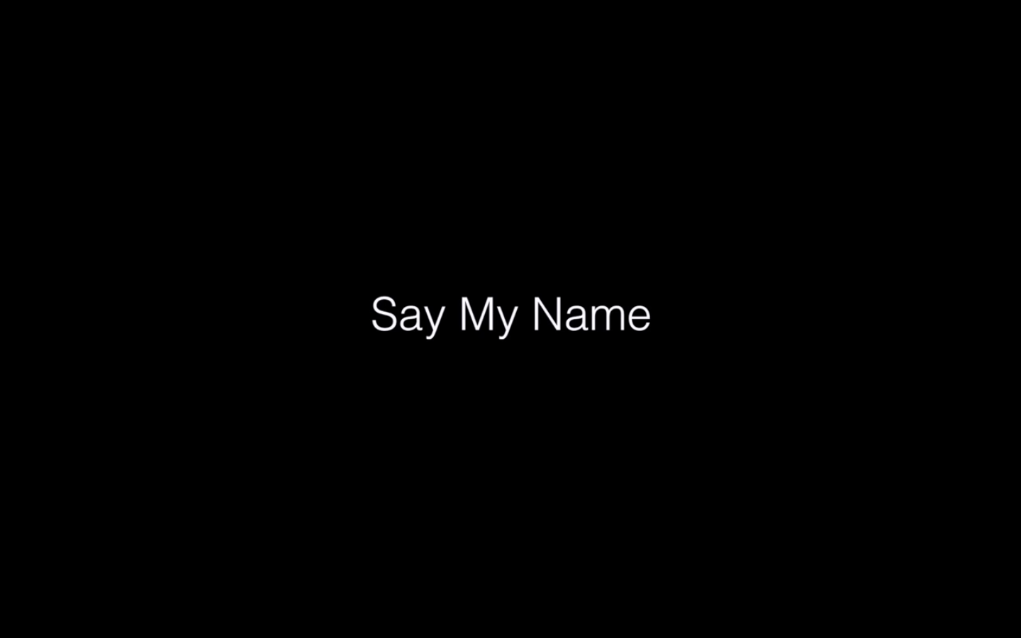 Say my name обои