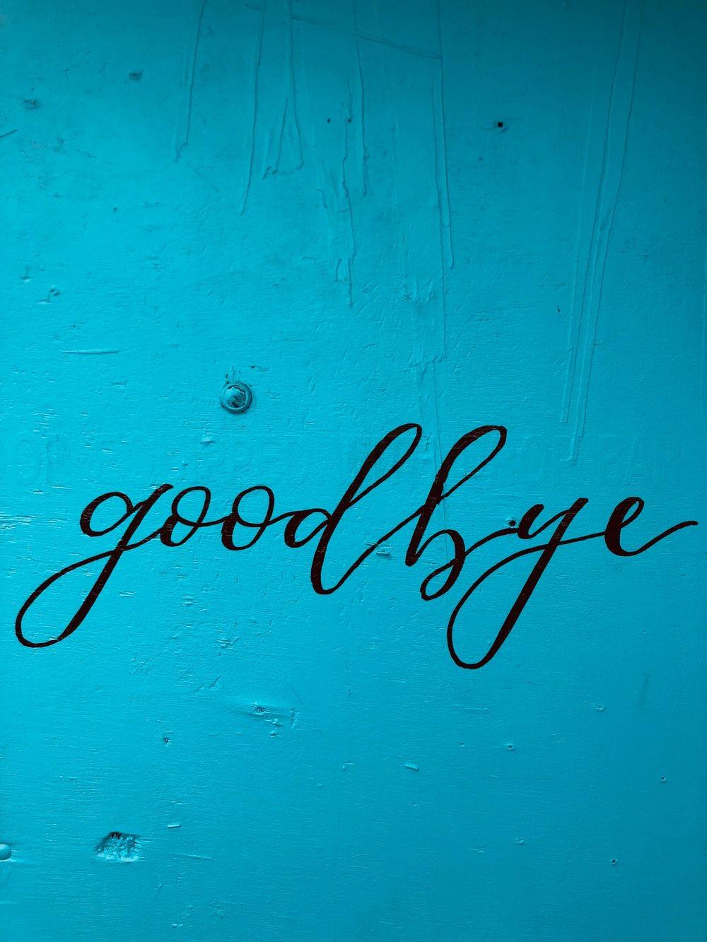1000x1333 Goodbye Picture. Download Free Image