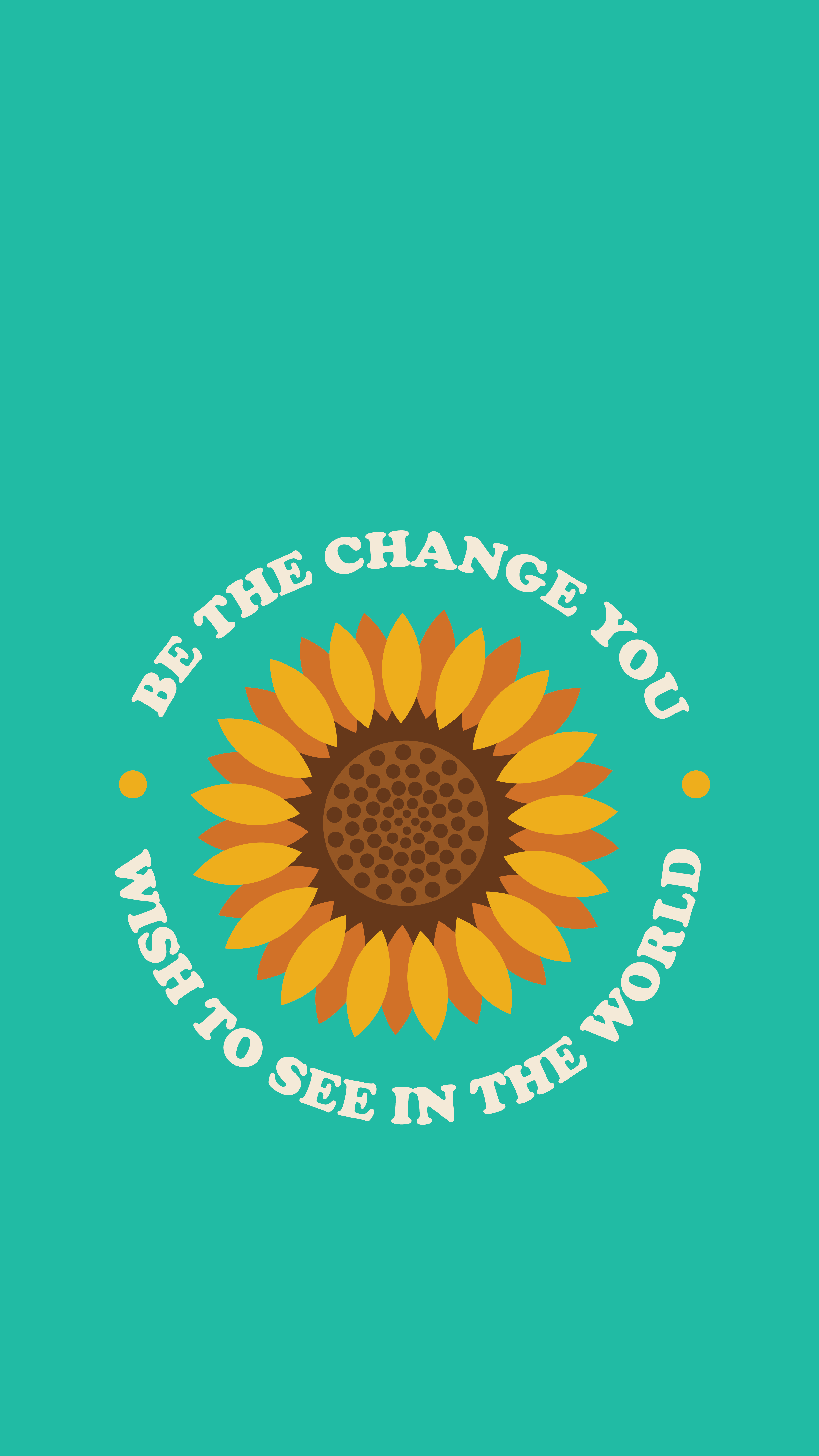 3384x6018 Be The Change: Teal iPhone Wallpaper Scott Designs. Sunflower iphone wallpaper, Teal wallpaper iphone, Free iphone wallpaper