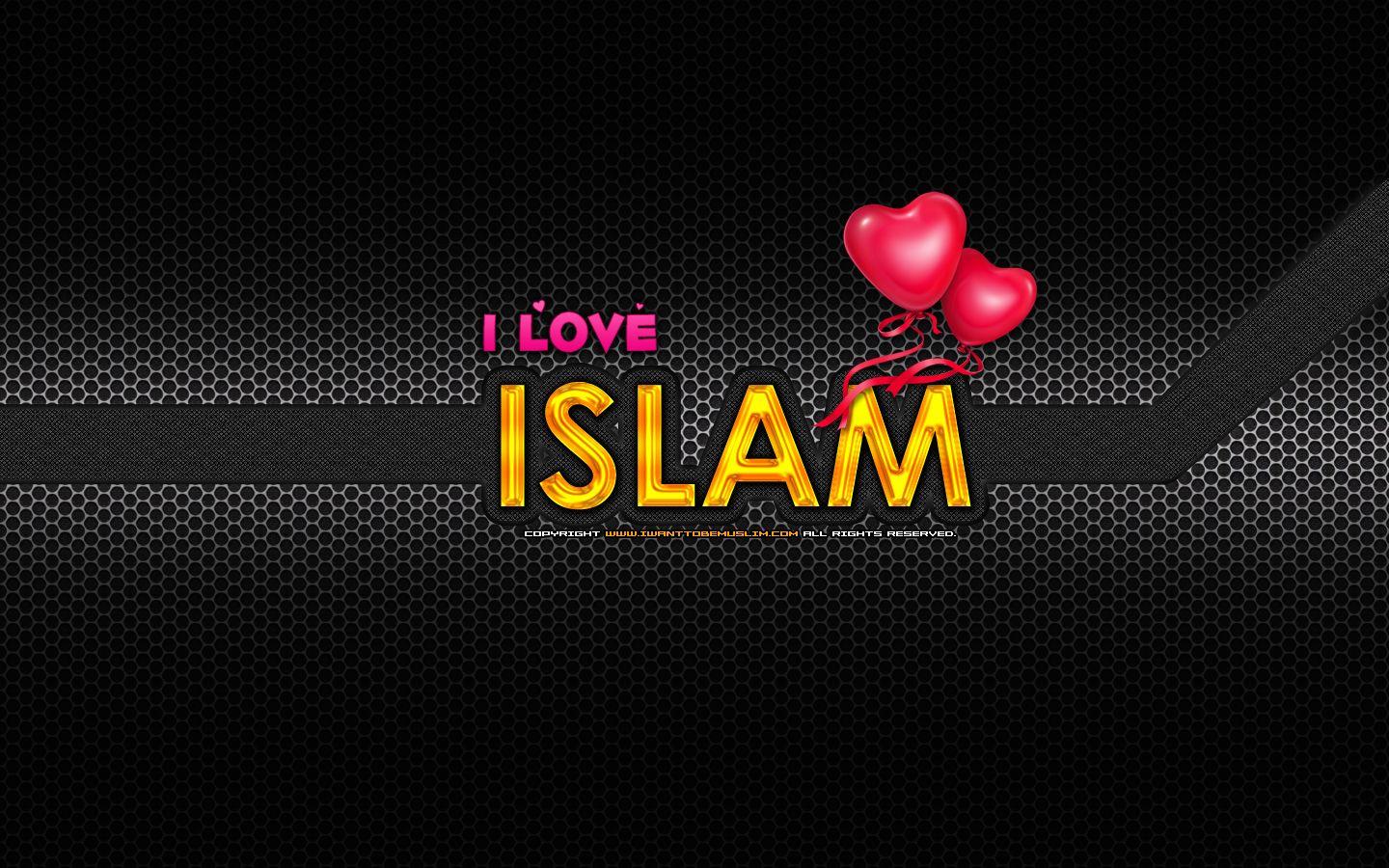 1440x900 I Love Islam Wallpaper