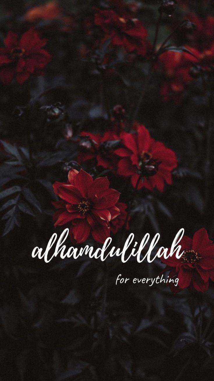 736x1308 Alhamdulillah. Islamic quotes wallpaper, Inspirational quotes wallpaper, Beautiful islamic quotes