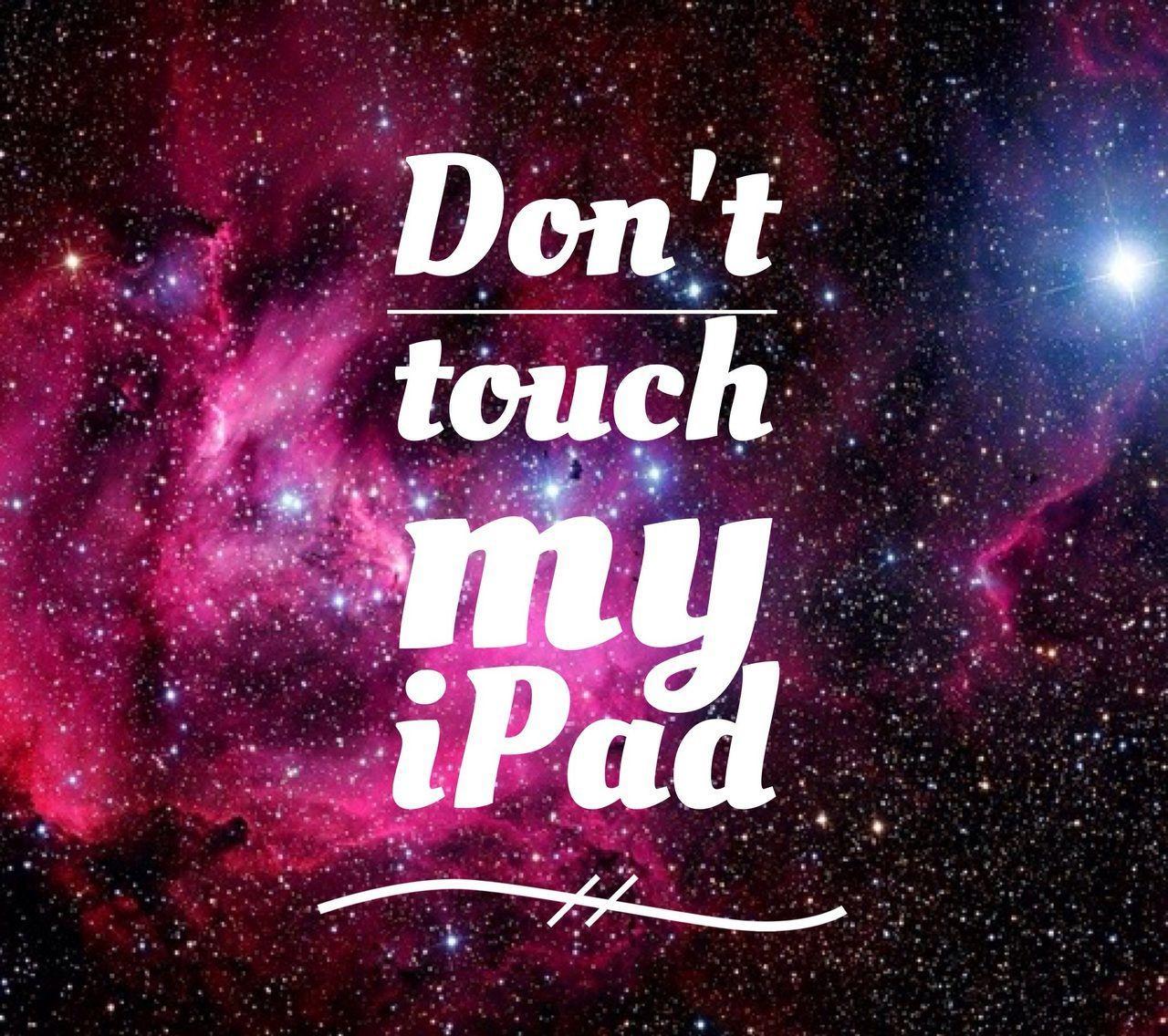 Get Off my iPad Wallpapers - Top Free Get Off my iPad Backgrounds ...