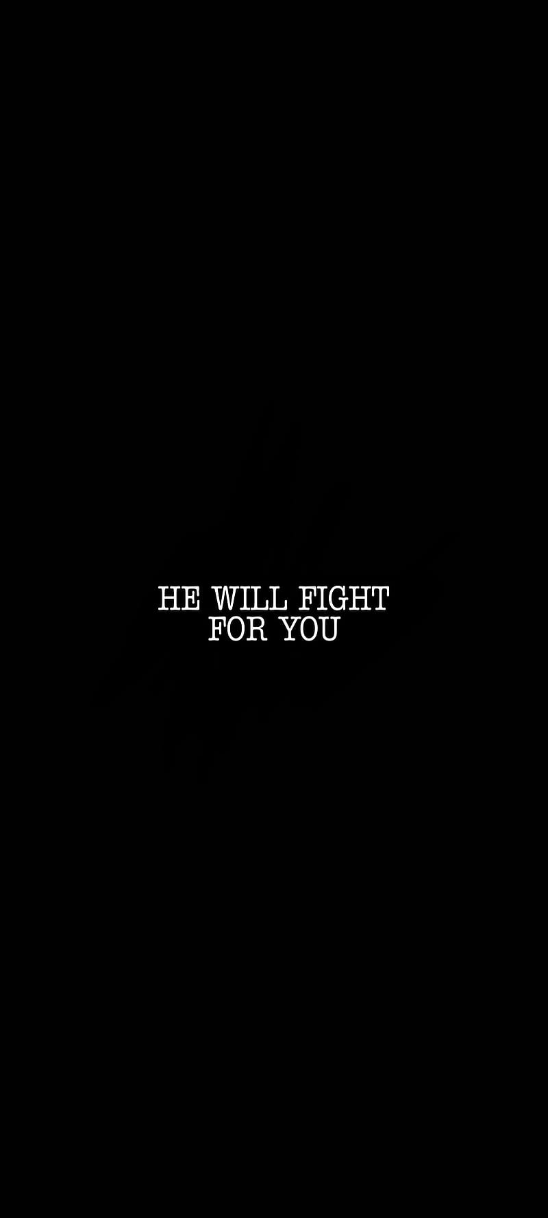 800x1778 HE WILL FIGHT, bible verse, black amd white, minimalist, quote, verse, HD phone wallpaper