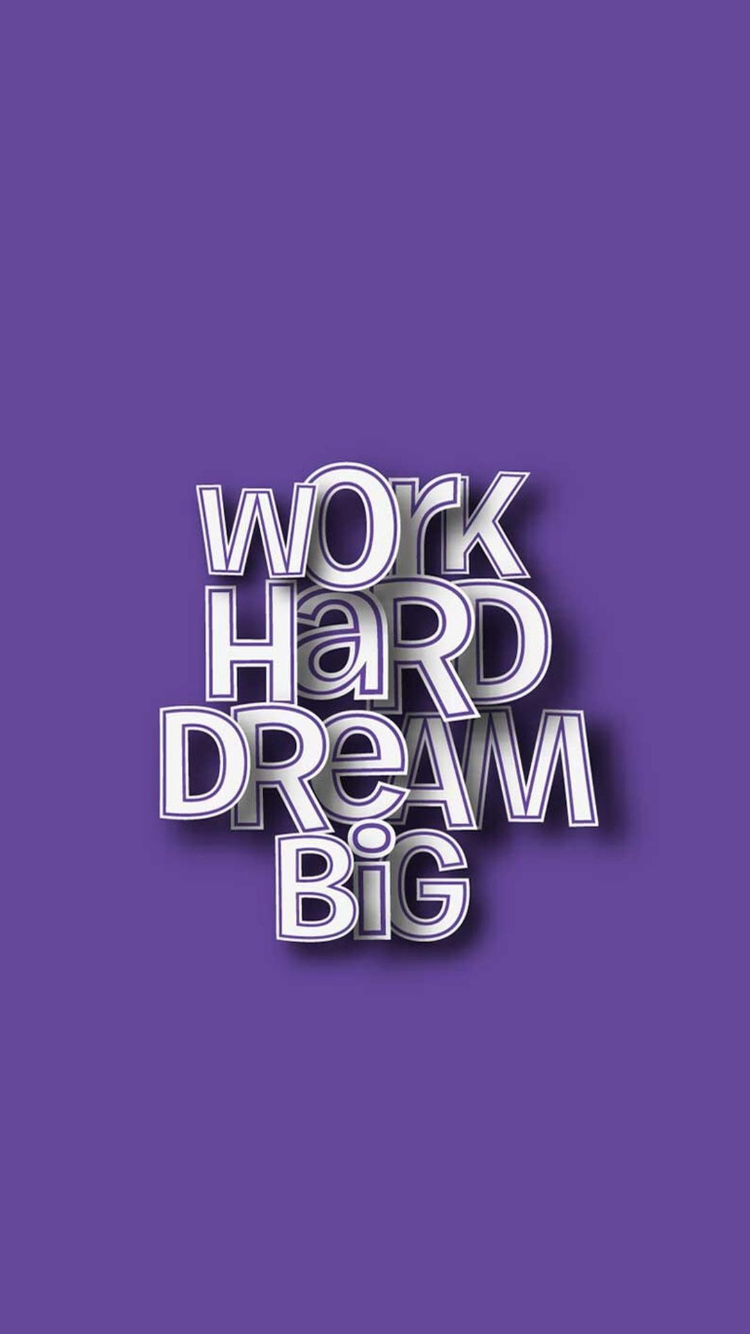 Обои work hard dream big