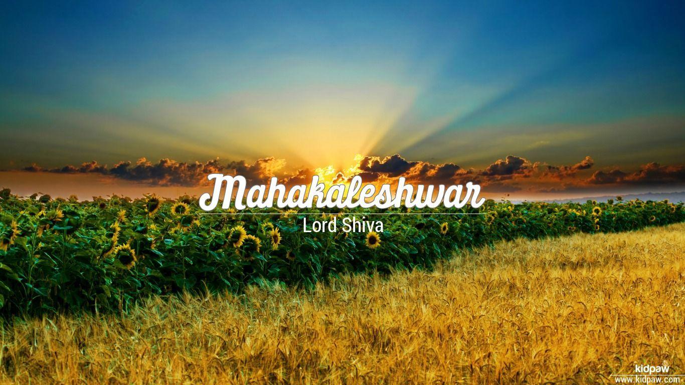 1366x768 महाकालेश्वर. Mahakaleshwar Name Meaning in Hindi, Latest Indian Baby Boy Names Rashi, Nakshatra, Numberology