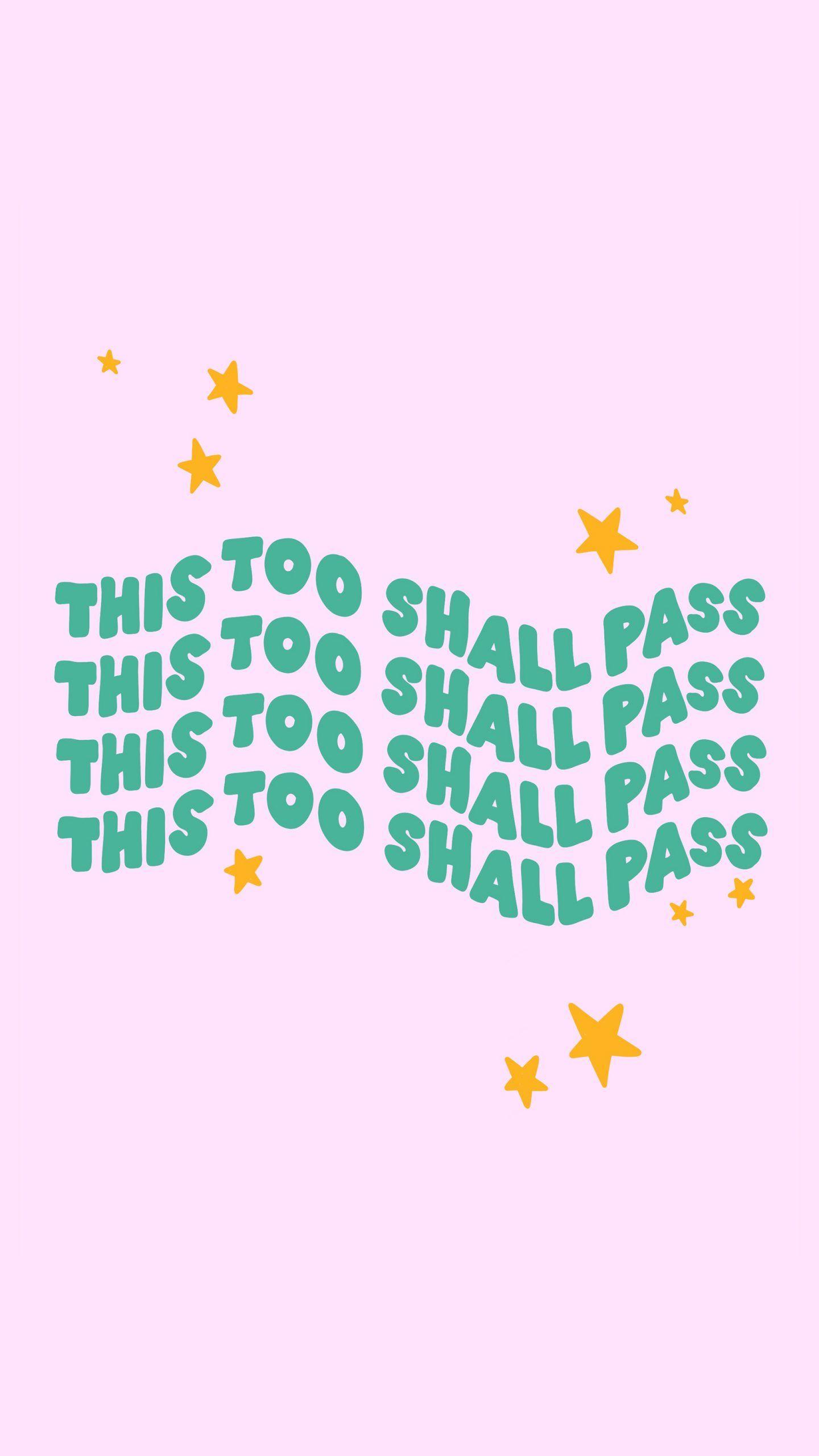 This Too Shall Pass Wallpapers  Top Free This Too Shall Pass Backgrounds   WallpaperAccess