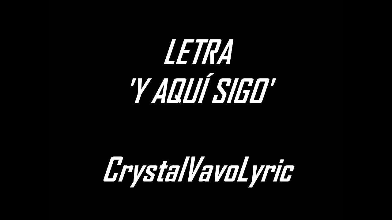 1280x720 Santa Fe Klan Y Aqui Sigo Lời bài hát bởi Crystal VevoLyirc