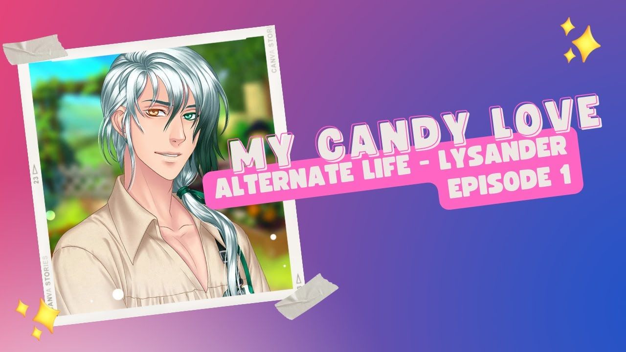1280x720 My Candy Love. Alternate Life (EP 1)