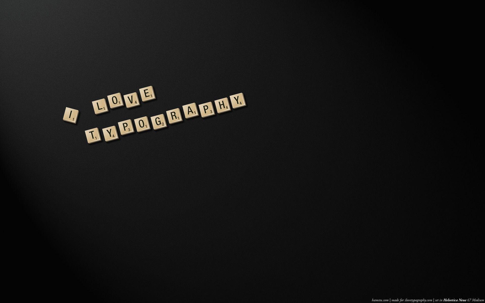 1920x1200 I love Typography (ILT)