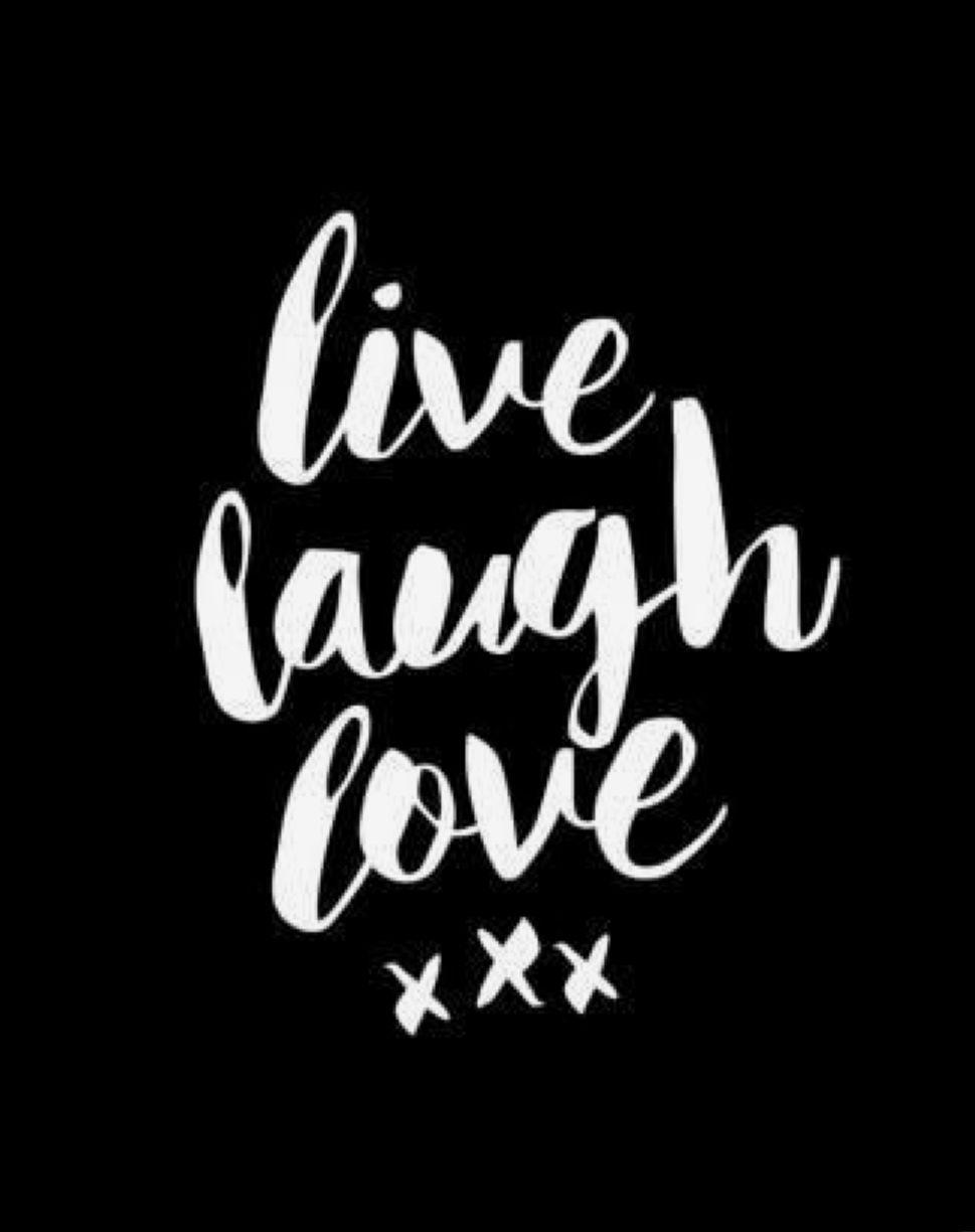 Live Laugh Love  Love wallpaper backgrounds Quote coloring pages Love  wallpaper