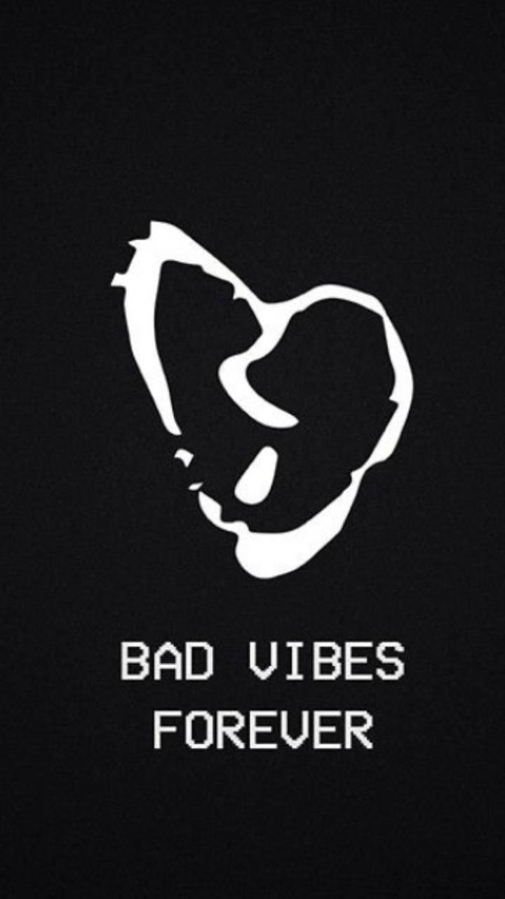 720x1280 Bad Vibes Forever Wallpaper