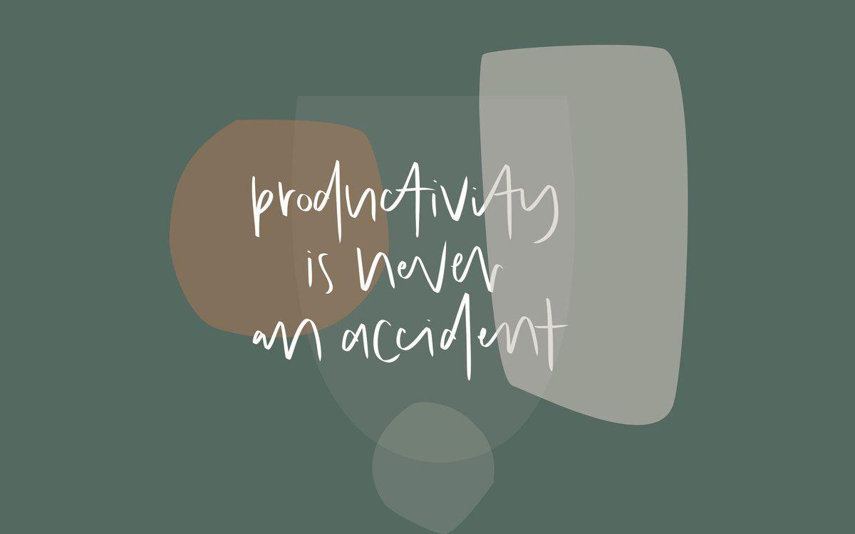 1200x750 productivity is never an accident desktop wallpaper