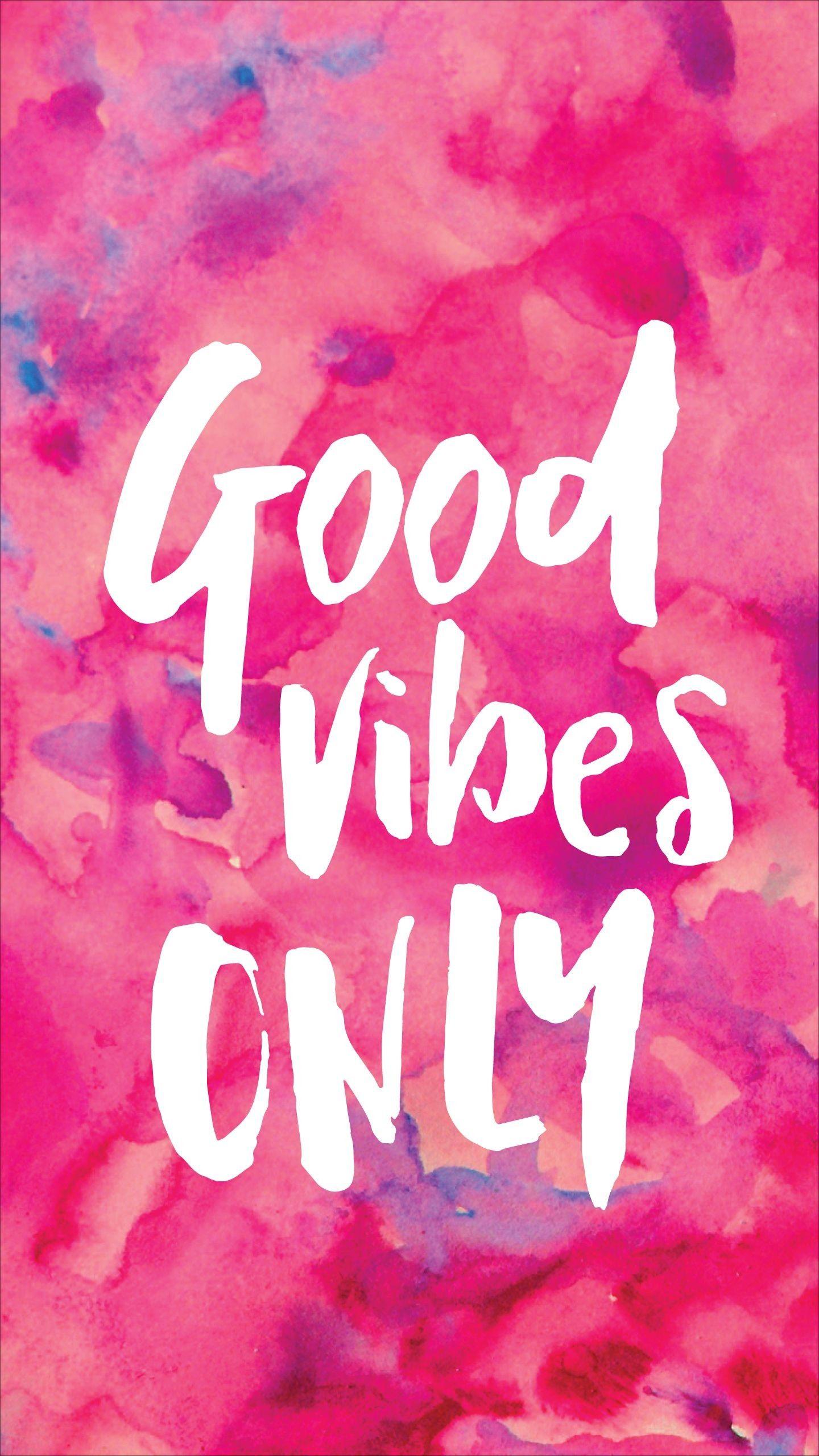 1440x2560 Positive Vibes Wallpaper