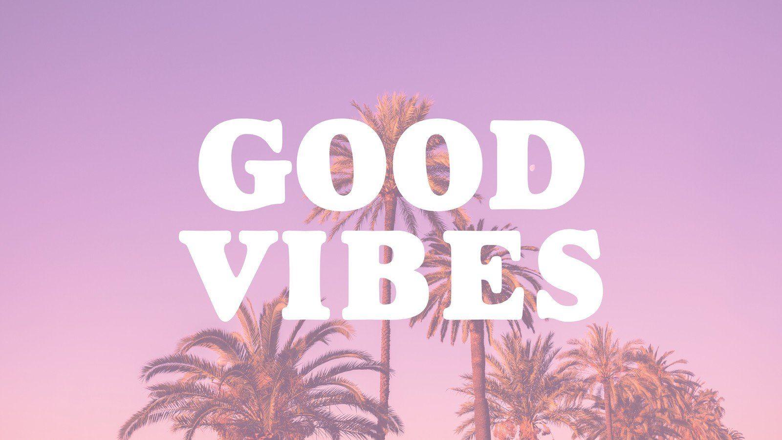 1600x900 Good Vibes Computer Wallpaper 71281 1600x900px