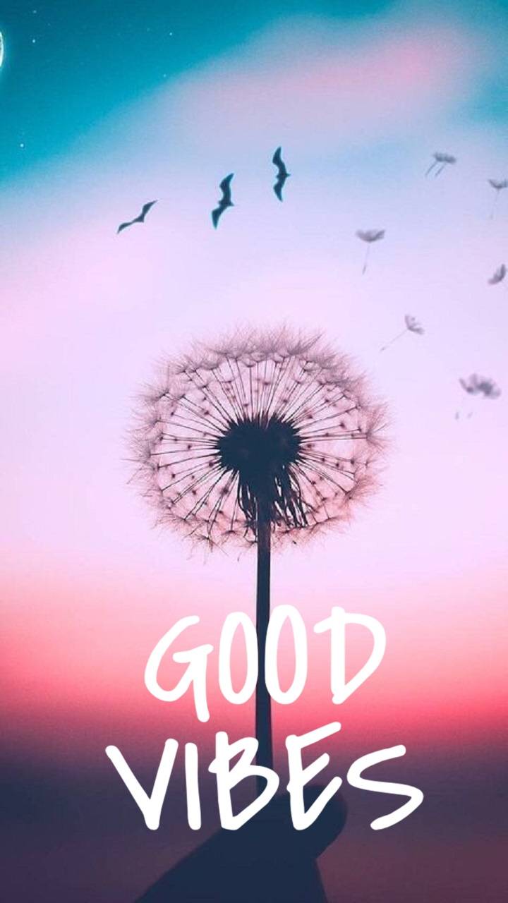 720x1280 Good vibes wallpaper