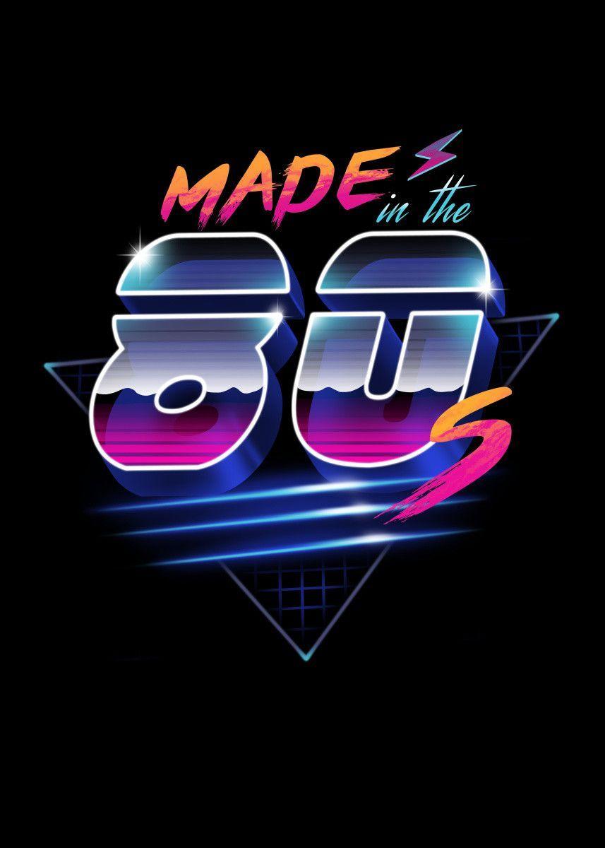857x1200 Made in the 80's' Poster Print by vp trinidad. Displate. Retro painting, Retro background, Retro poster