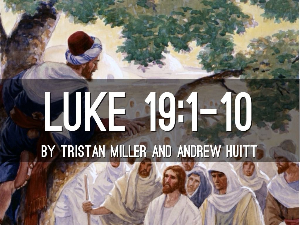 1024x768 Luke 19:1 10 By Tristan Miller