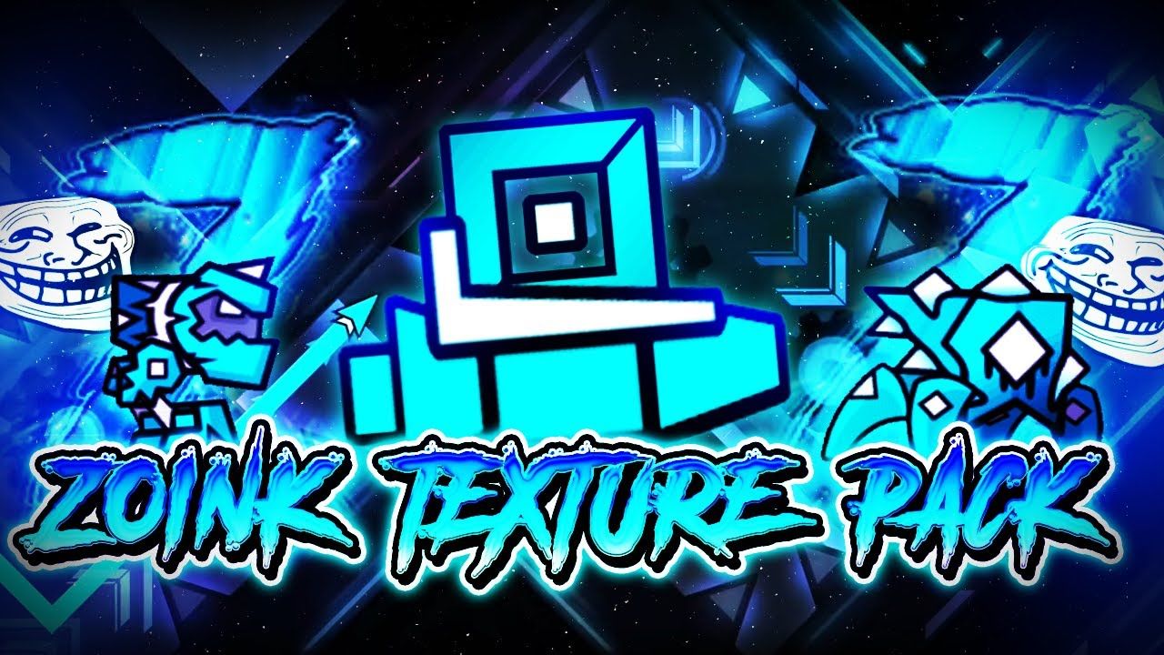 1280x720 (Geometry Dash) Zoink Texture Pack 2.207 Fixed + Full TROLLMACHINE TP!!!