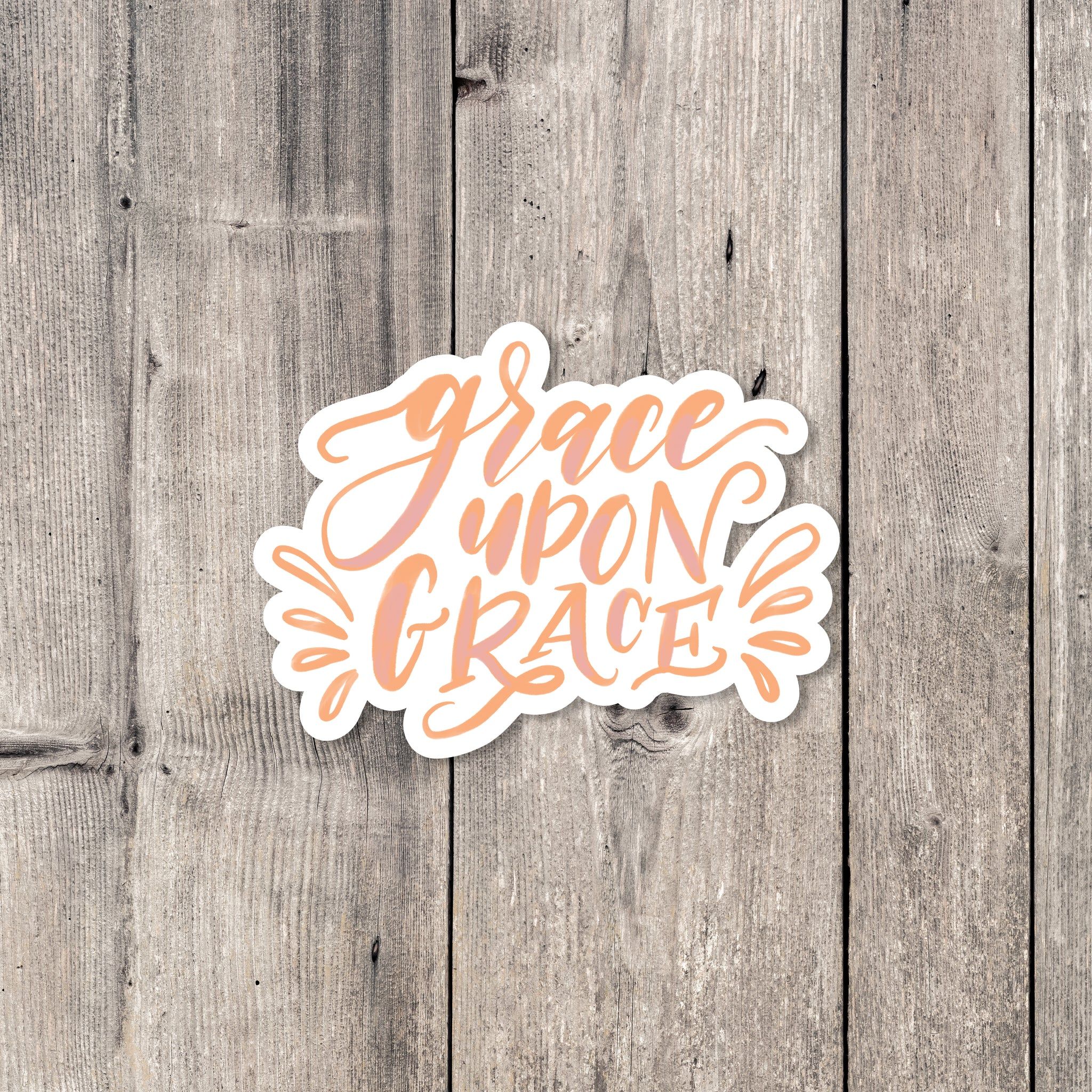 2048x2048 Grace Upon Grace sticker