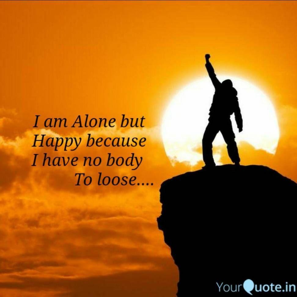 Alone happy. Happy alone. Happy alone. I'm alone песня исполнитель. Счастливые картинки whatsapp.